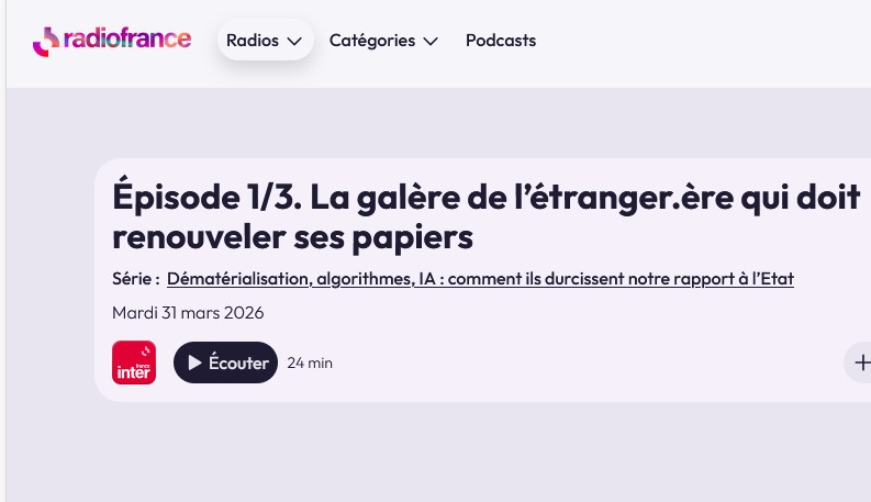 Intervention sur FRANCE INTER pour l'émission Le Code a Changé au sujet de la dématérialisation des procédures administratives pour les étrangers en France
