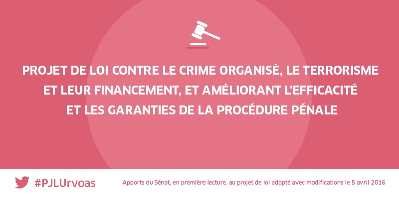 La loi Urvoas du 3 juin 2016 renforçant la lutte contre le terrorisme et le crime organisé 