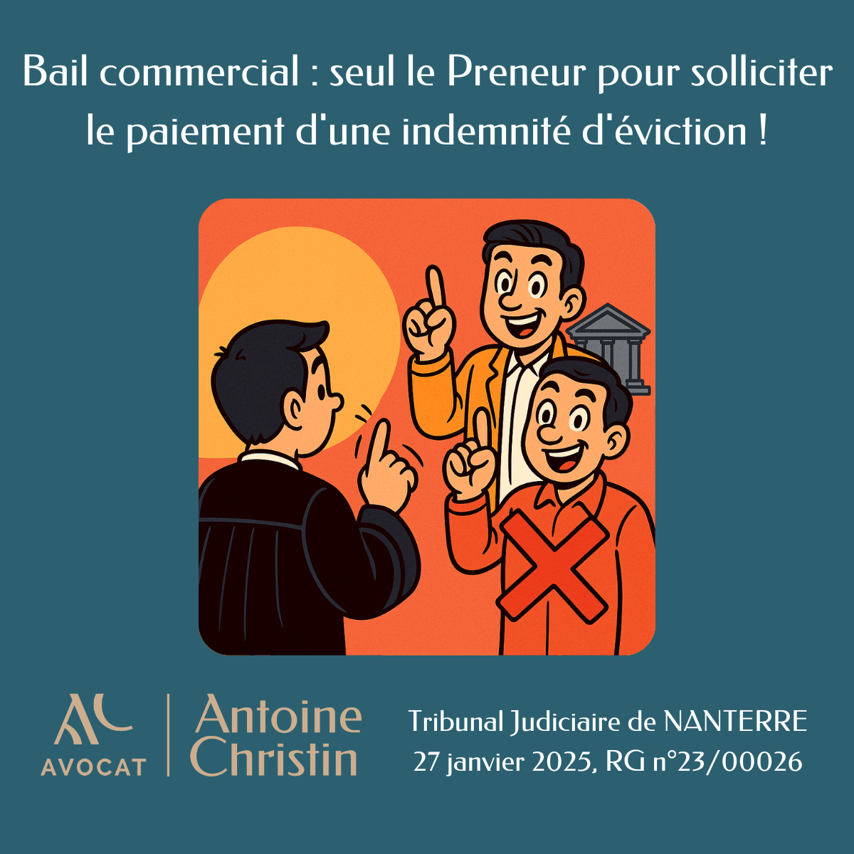 Seul le Preneur peut solliciter le paiement d’une indemnité d’éviction !