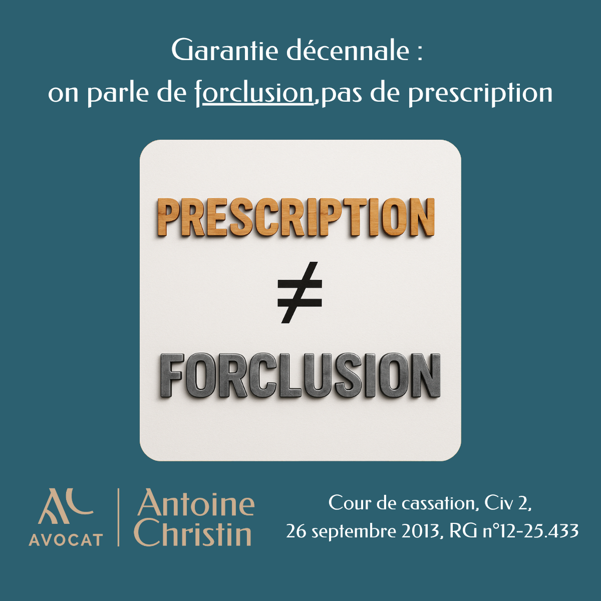 Garantie décennale : on parle de forclusion, pas de prescription