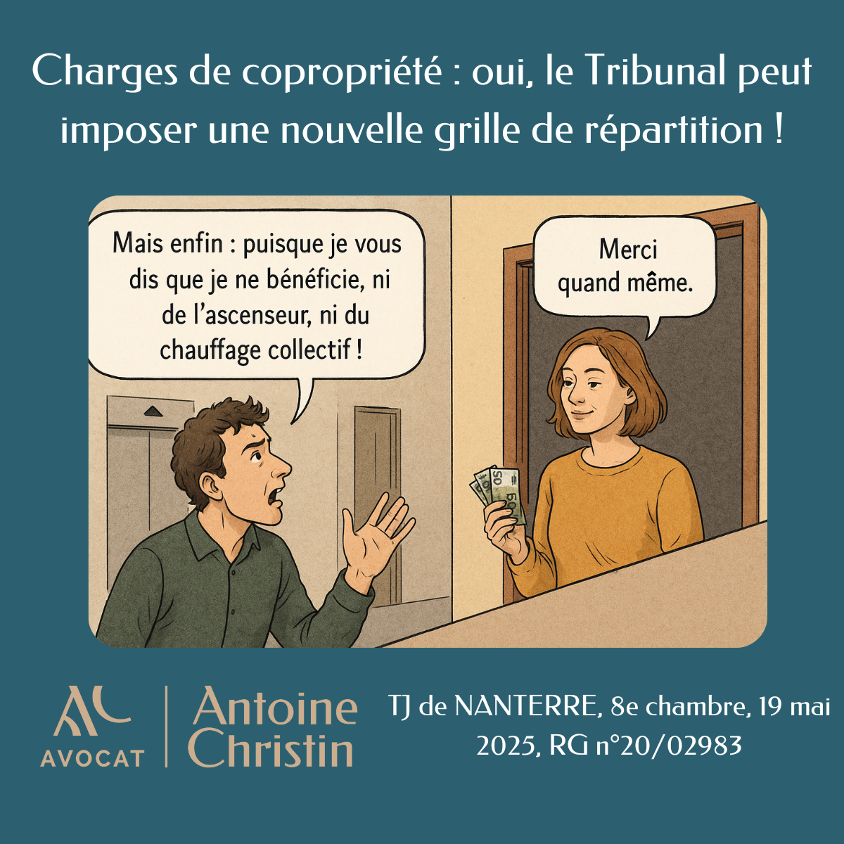 Charges de copropriété : oui, le Tribunal peut (et même doit) imposer une nouvelle grille de répartition !