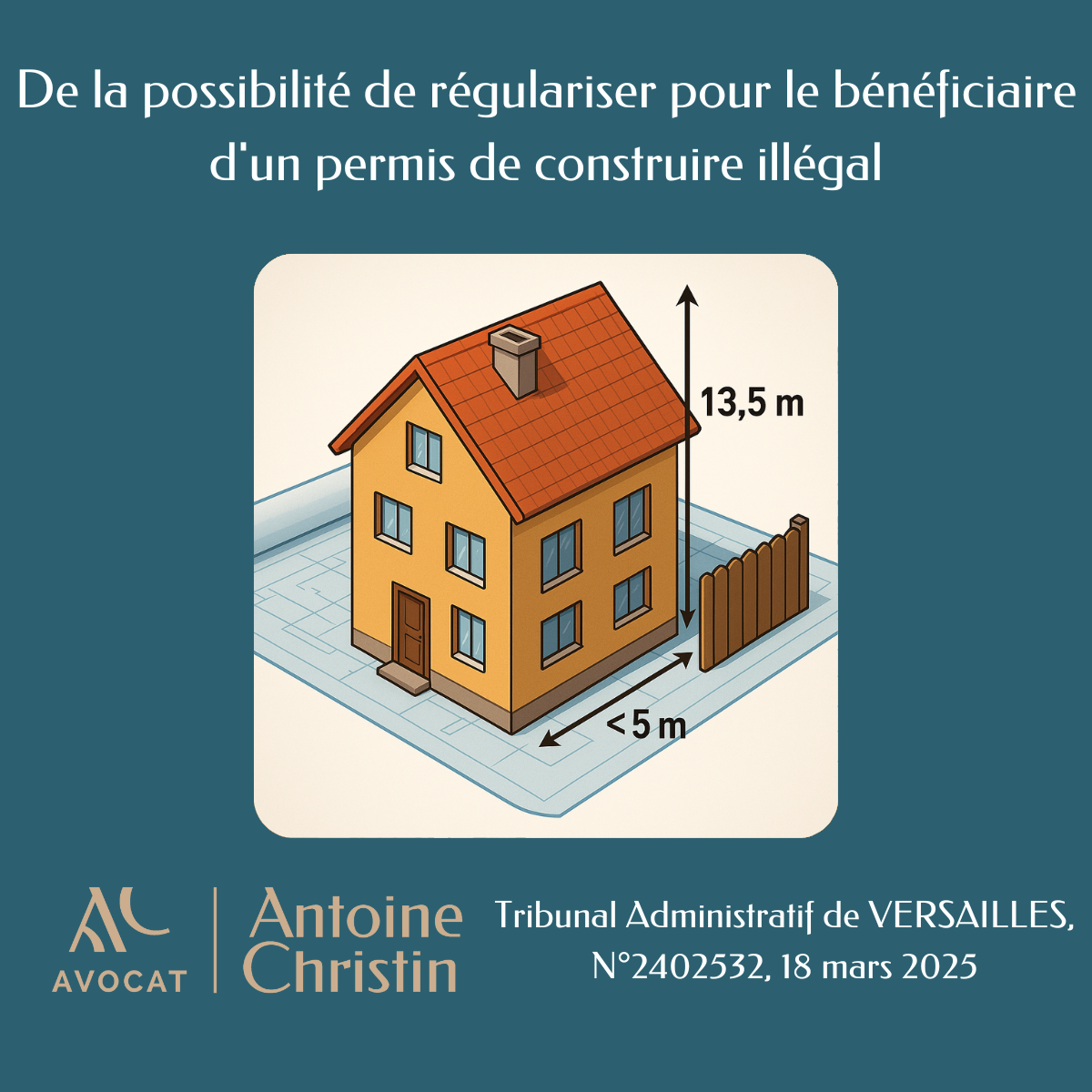 De la possibilité de régulariser pour le bénéficiaire d'un permis de construire illégal