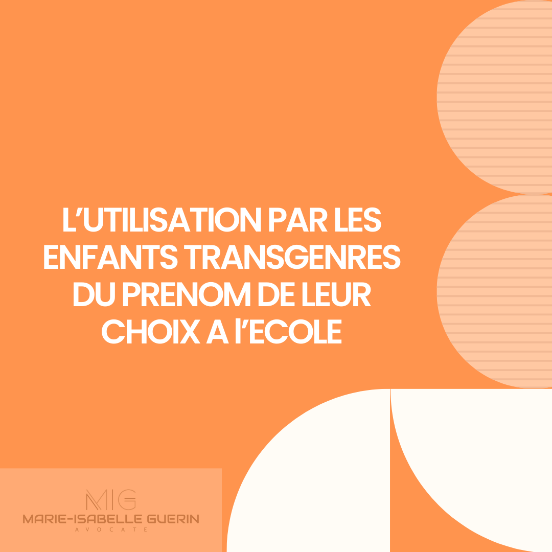 L'UTILISATION PAR LES ENFANTS TRANsGENRES DU PRENOM DE LEUR CHOIX A l'ECOLE