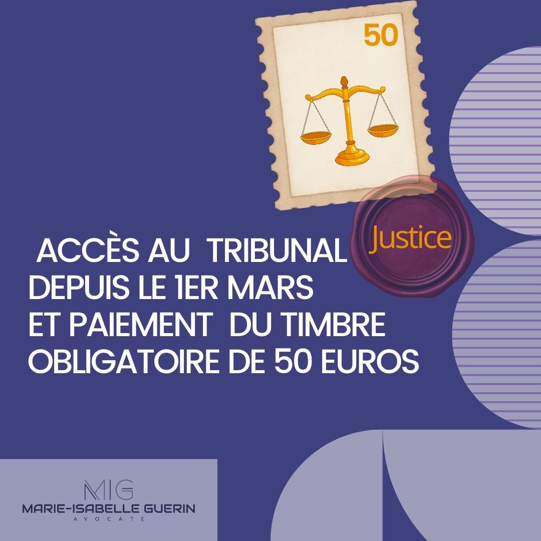 ACCES AU TRIBUNAL ET TIMBRE FISCAL DE 50 EUROS