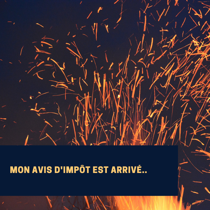 Mon avis d'impôt est arrivé...