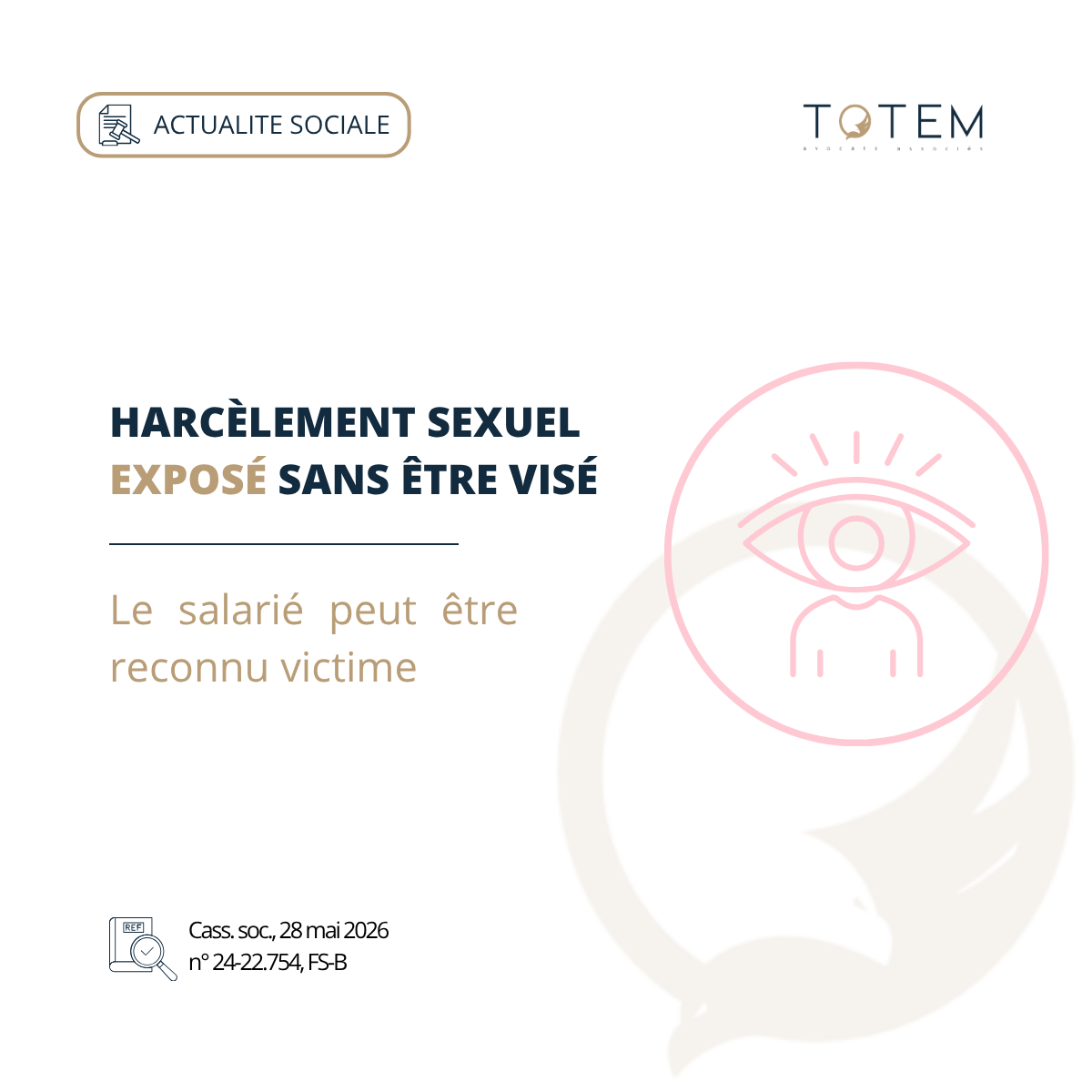 Harcèlement sexuel : le salarié exposé, sans être visé, peut être reconnu victime