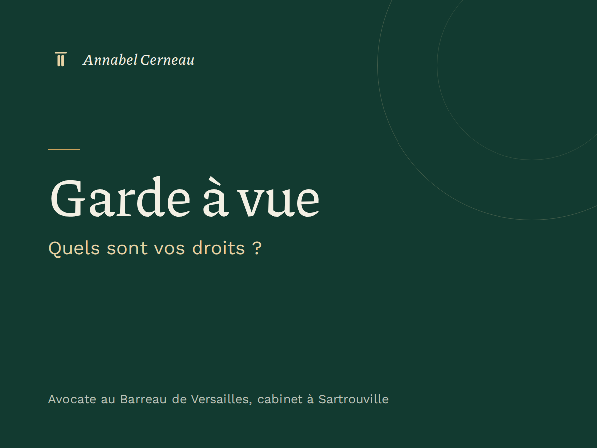 Garde à vue : les droits à connaître dès les premières minutes