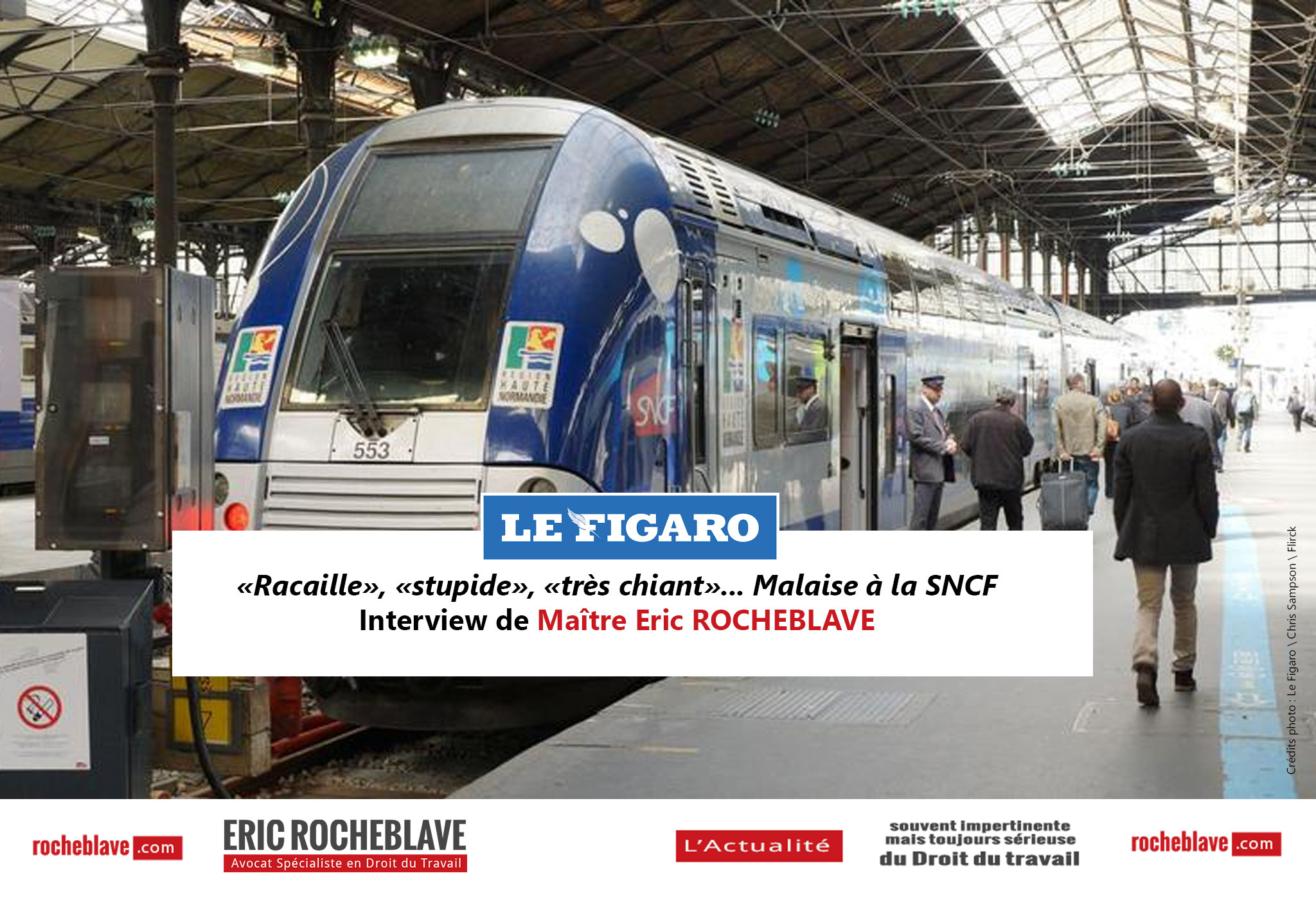 «Racaille», «stupide», «très chiant»… Malaise à la SNCF | Interview de Maître Eric ROCHEBLAVE – Le Figaro