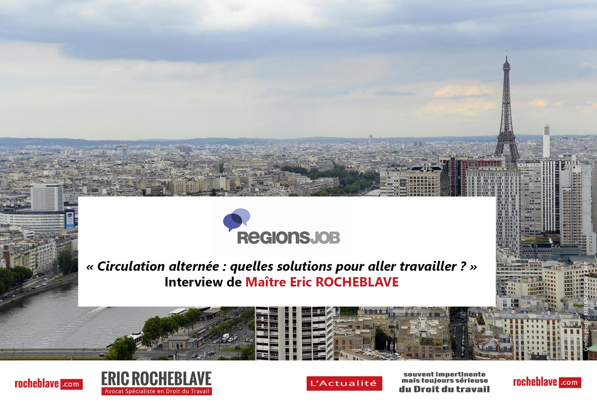 « Circulation alternée : quelles solutions pour aller travailler ? » Interview de Maître Eric ROCHEBLAVE | RégionsJob
