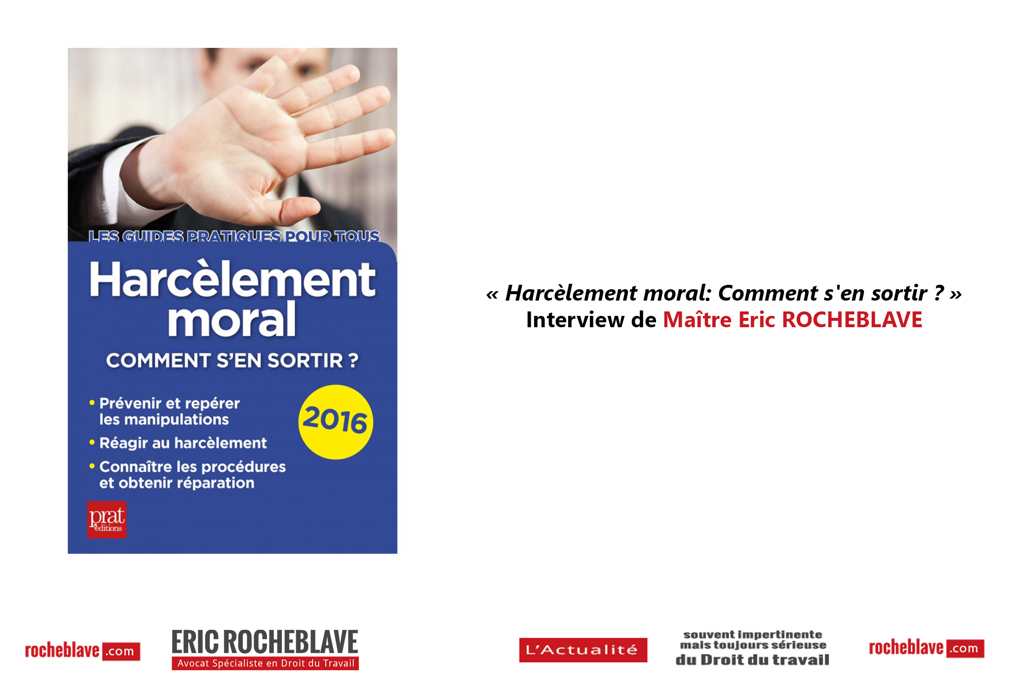 « Harcèlement moral: Comment s’en sortir ? » Interview de Maître Eric ROCHEBLAVE