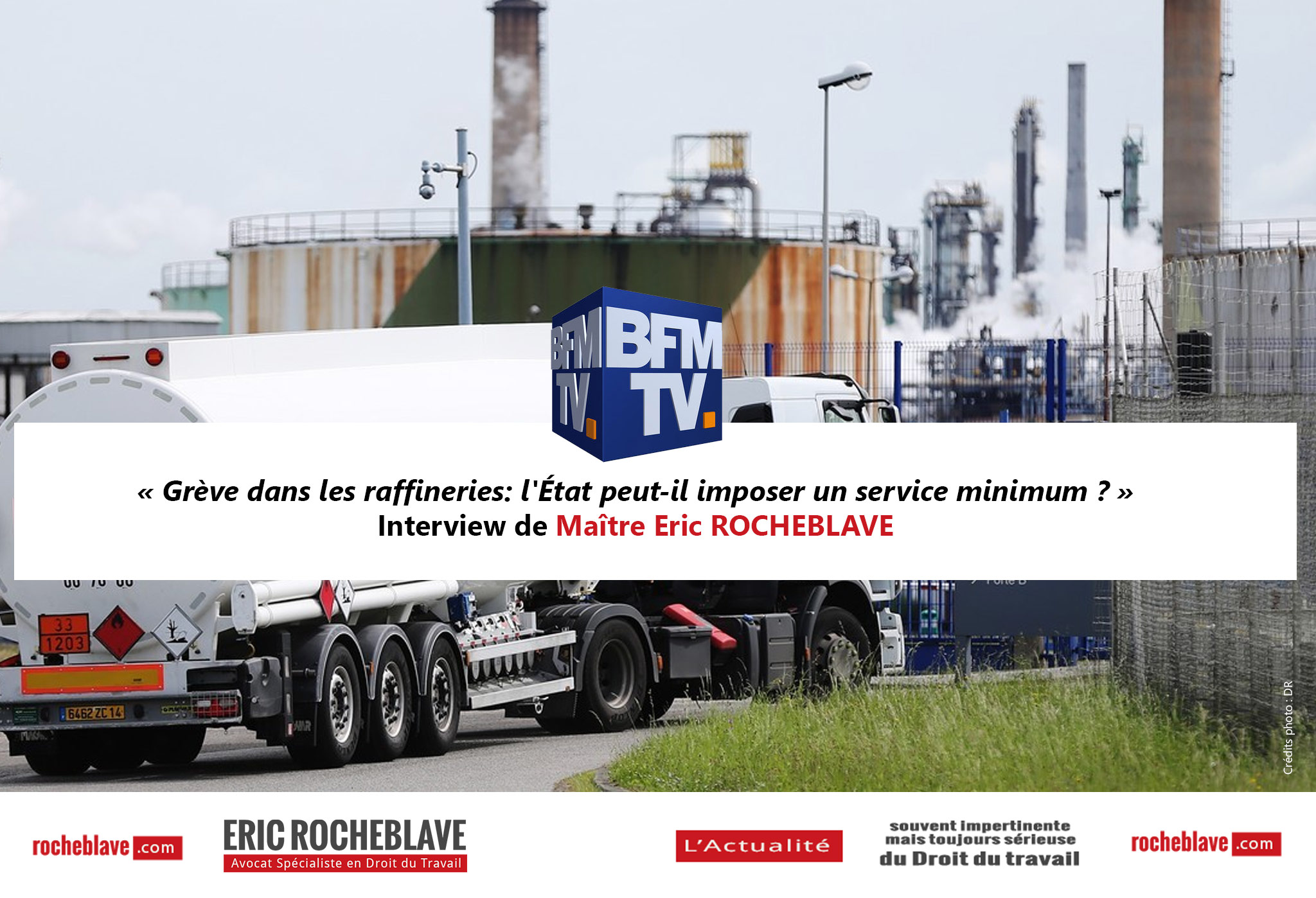 « Grève dans les raffineries: l’État peut-il imposer un service minimum ? » Interview de Maître Eric ROCHEBLAVE | BFM TV