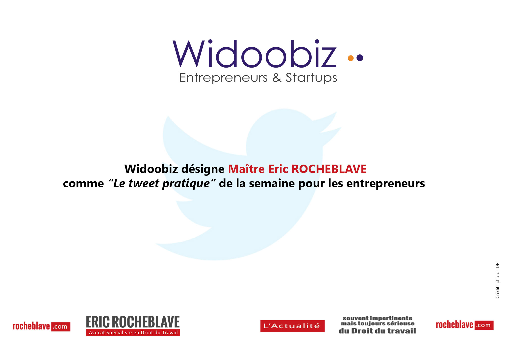 Widoobiz désigne Maître Eric ROCHEBLAVE comme “Le tweet pratique” de la semaine pour les entrepreneurs