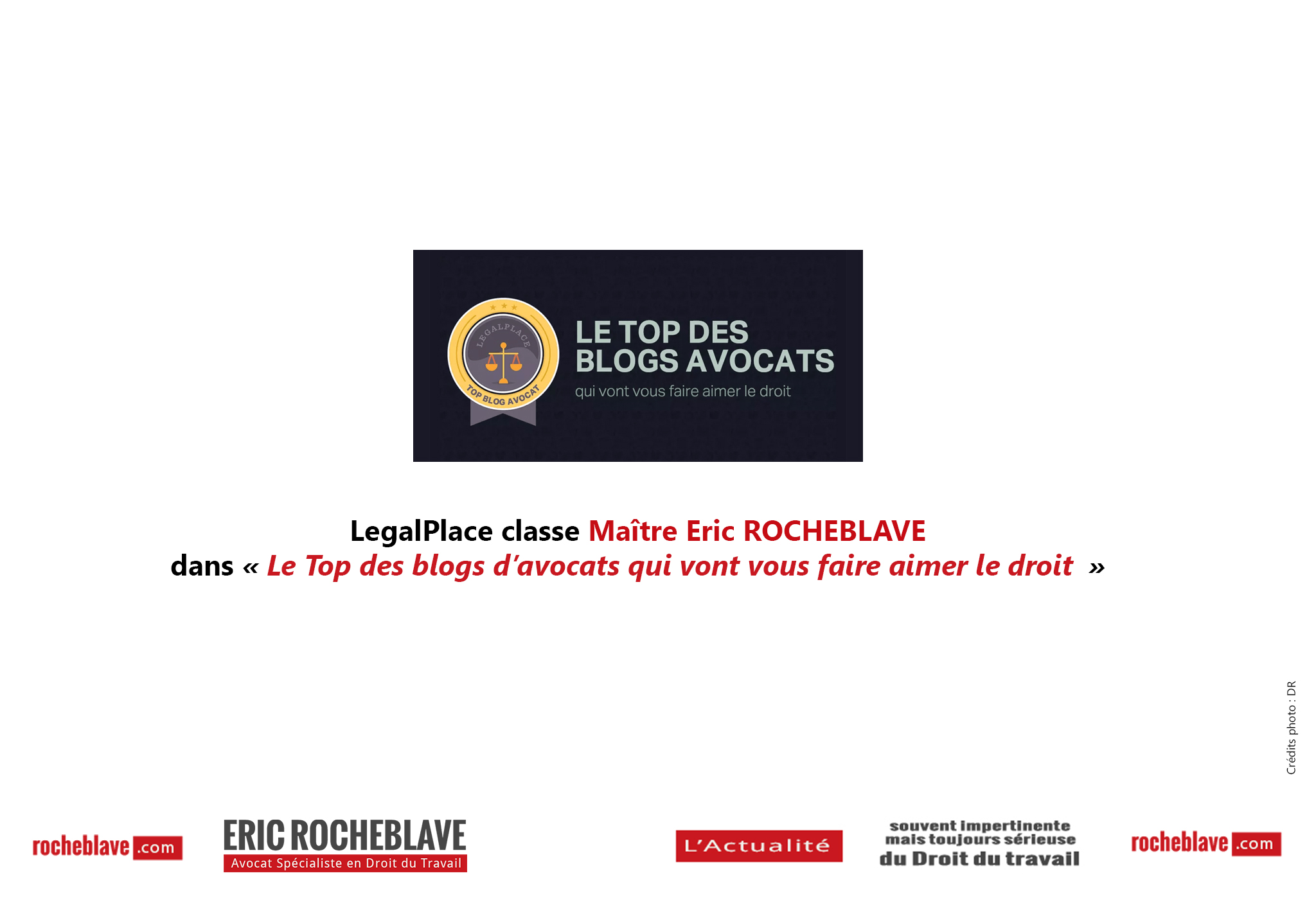 LegalPlace classe Maître Eric ROCHEBLAVE dans « Le Top des blogs d’avocats qui vont vous faire aimer le droit »