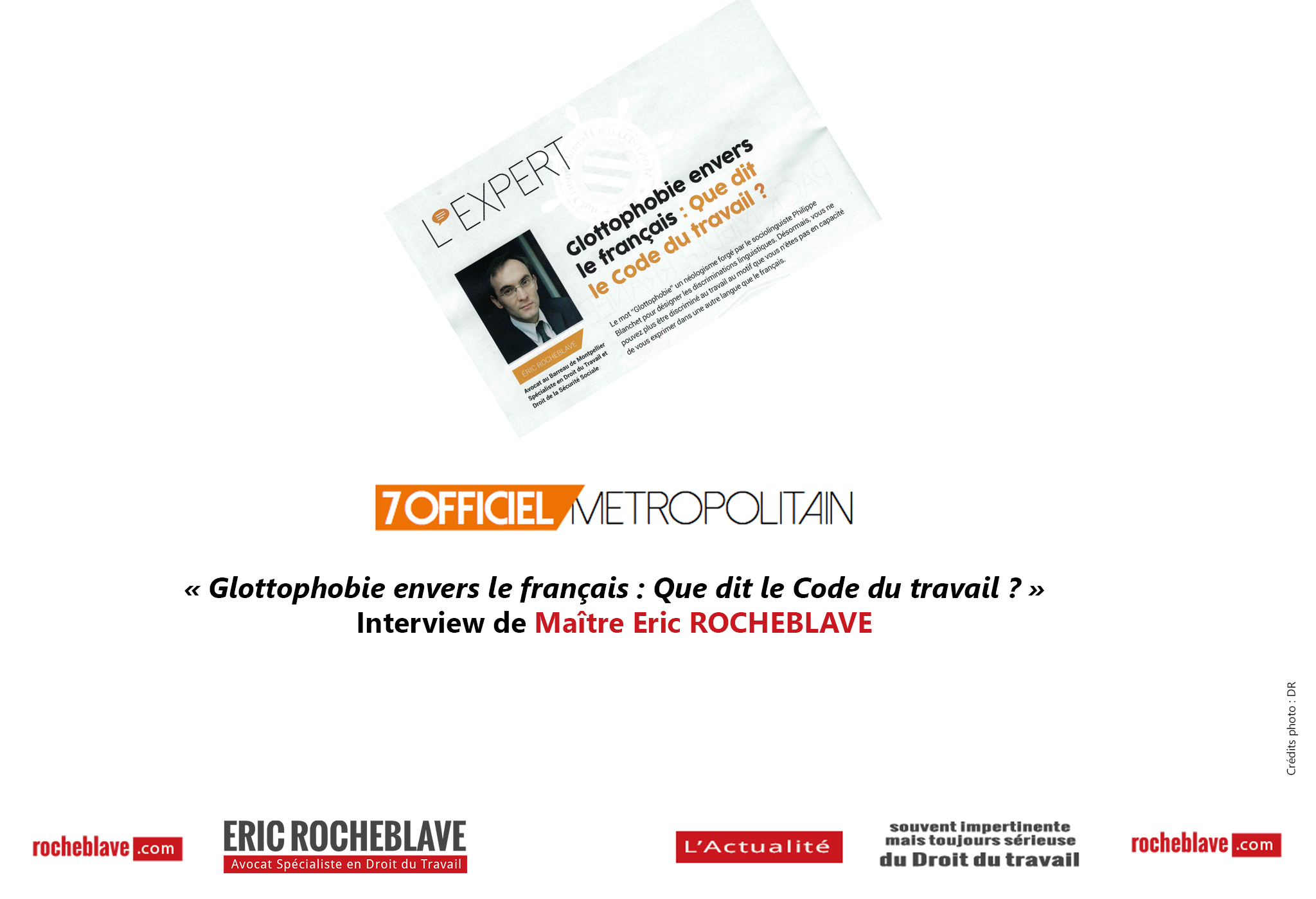 « Glottophobie envers le français : Que dit le Code du travail ? » Interview de Maître Eric ROCHEBLAVE | 7Officiel Métropolitain