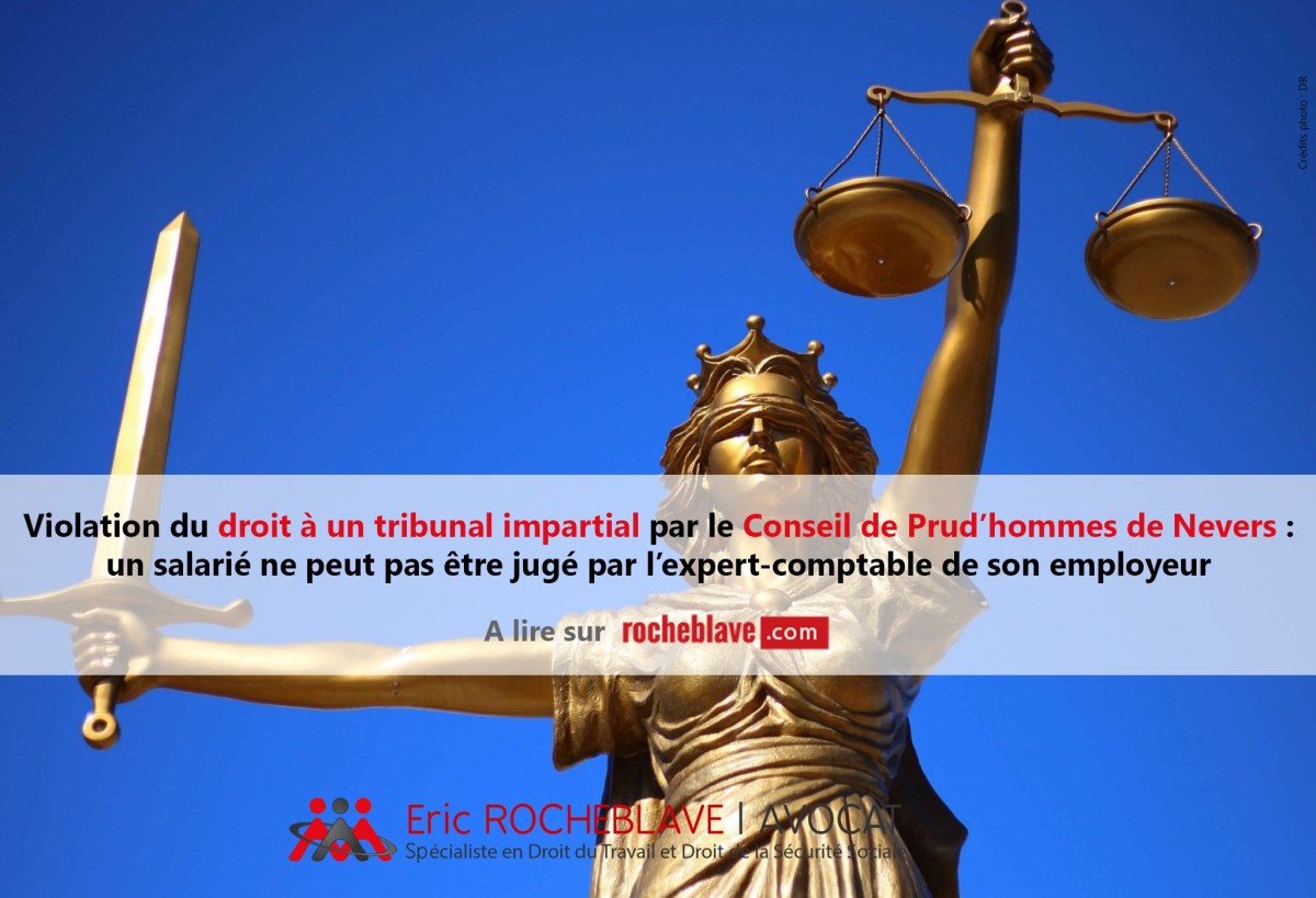 Violation du droit à un tribunal impartial par le Conseil de Prud’hommes de Nevers : un salarié ne peut pas être jugé par l’(ancien) expert-comptable de son employeur