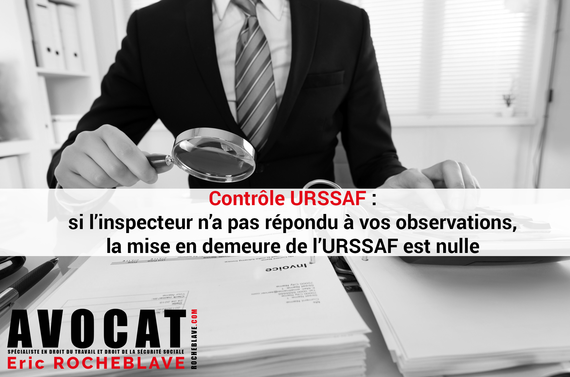 Contrôle URSSAF : si l’inspecteur n’a pas répondu à vos observations, la mise en demeure de l’URSSAF est nulle