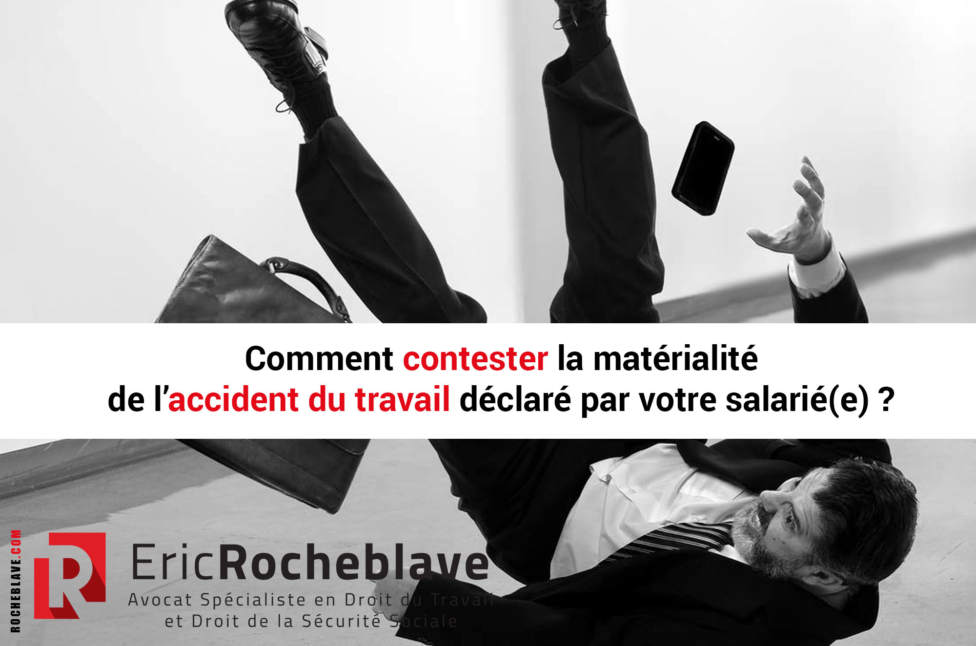 Comment contester la matérialité de l’accident du travail déclaré par