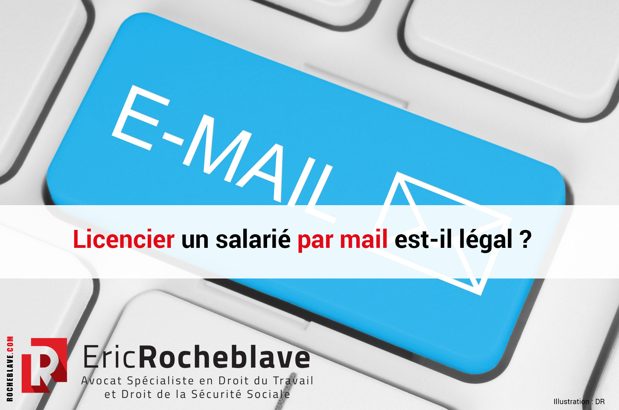 Licencier un salarié par mail est-il légal ?