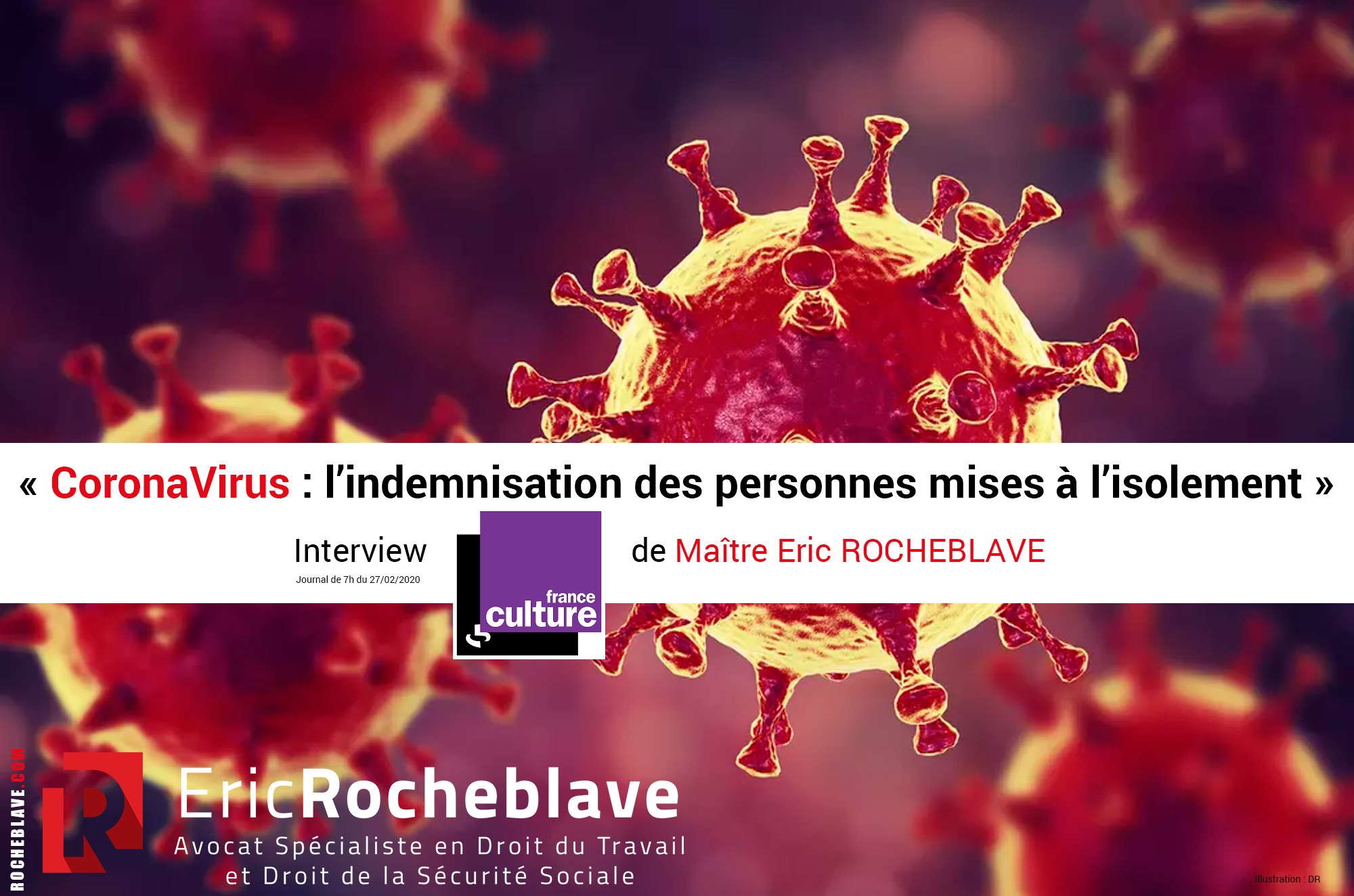 « CoronaVirus : l’indemnisation des personnes mises à l’isolement » Interview France Culture de Maître Eric ROCHEBLAVE