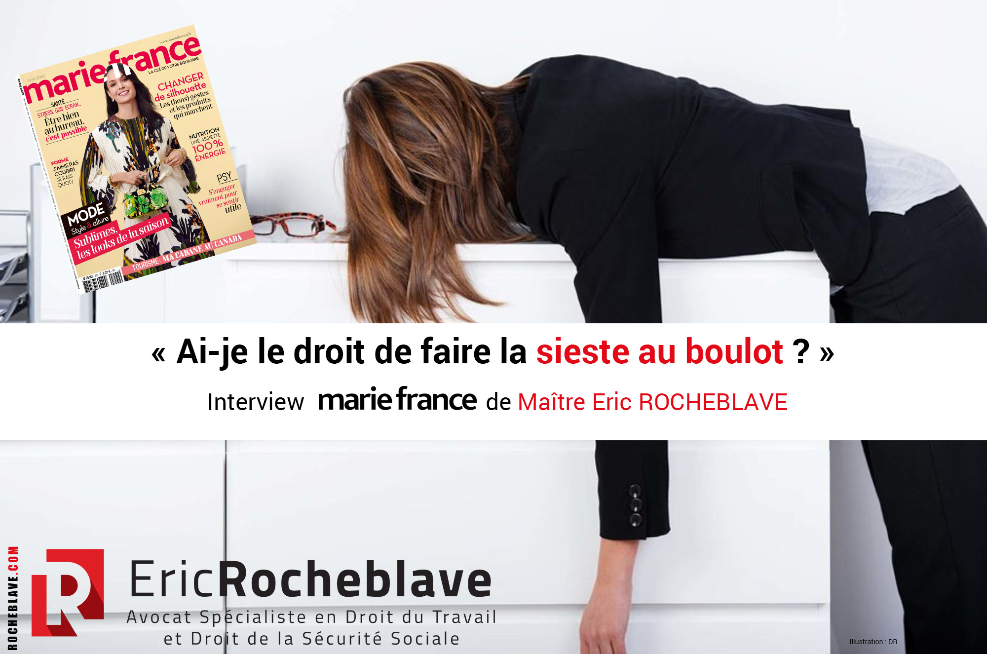 « Ai-je le droit de faire la sieste au boulot ? » Interview mariefrance de Maître Eric ROCHEBLAVE
