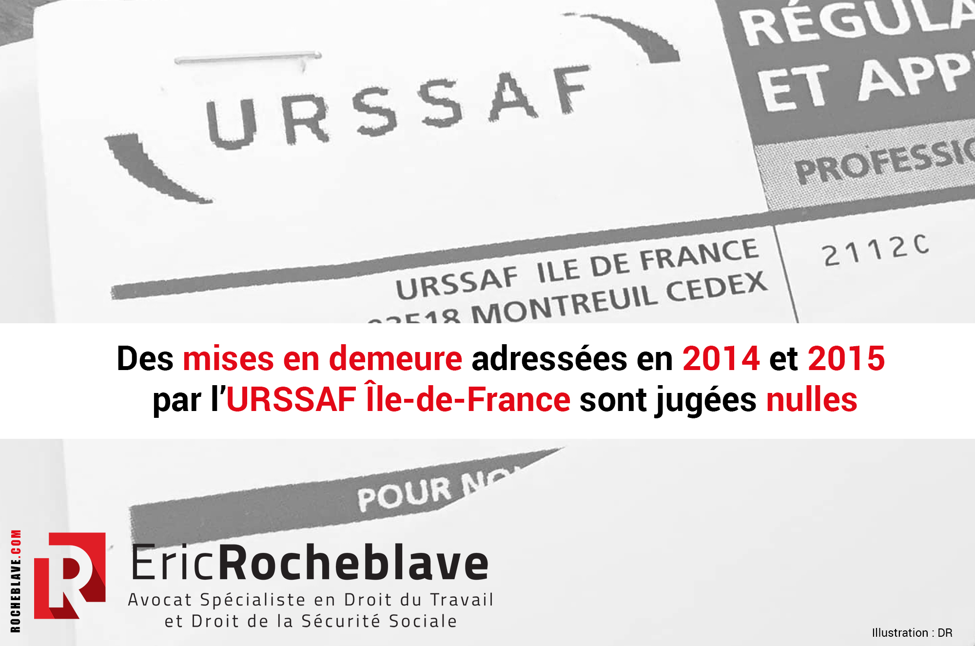 Des mises en demeure adressées en 2014 et 2015 par l’URSSAF Île-de-France sont jugées nulles