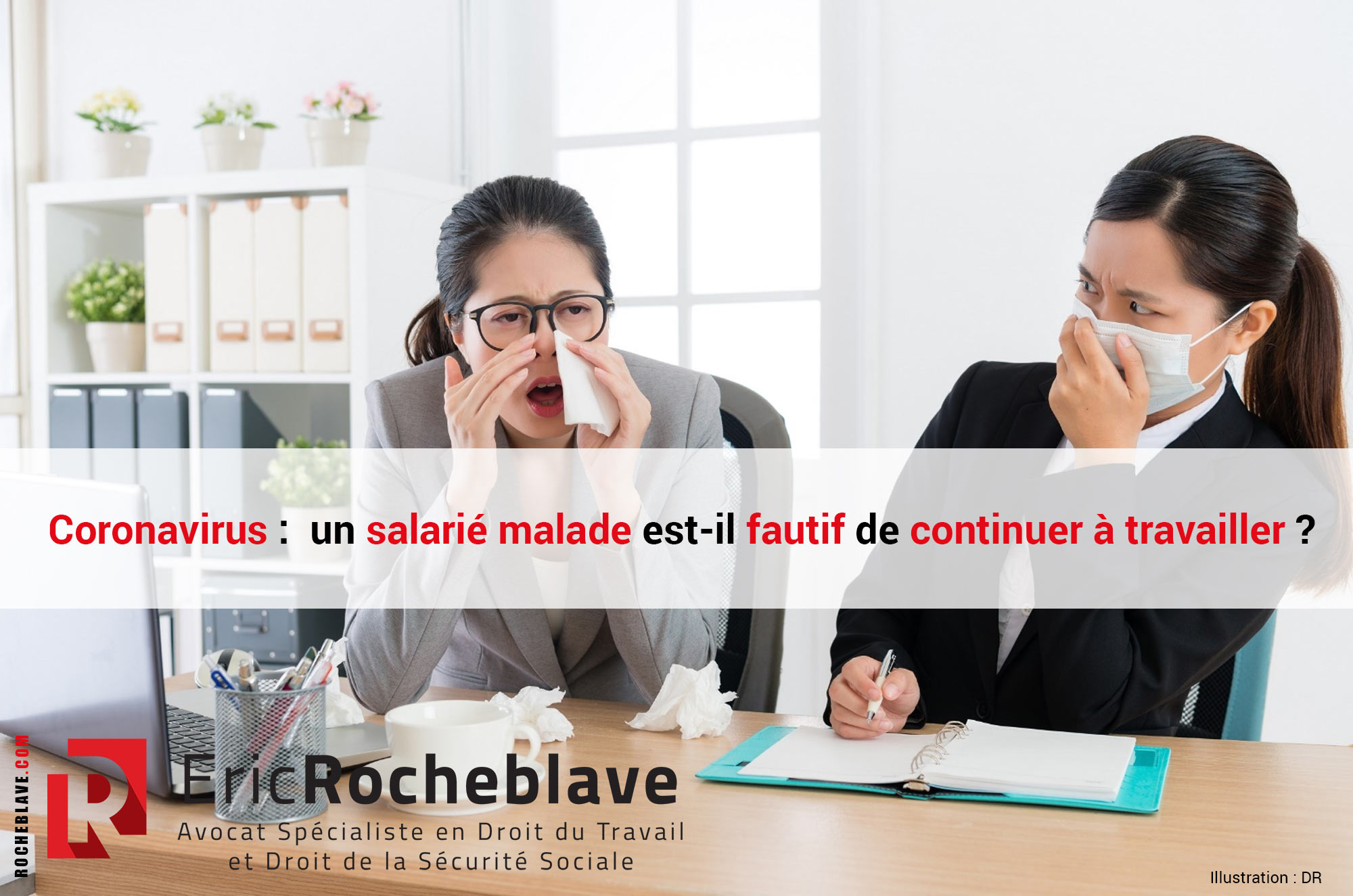 Coronavirus : un salarié malade est-il fautif de continuer à travailler ?