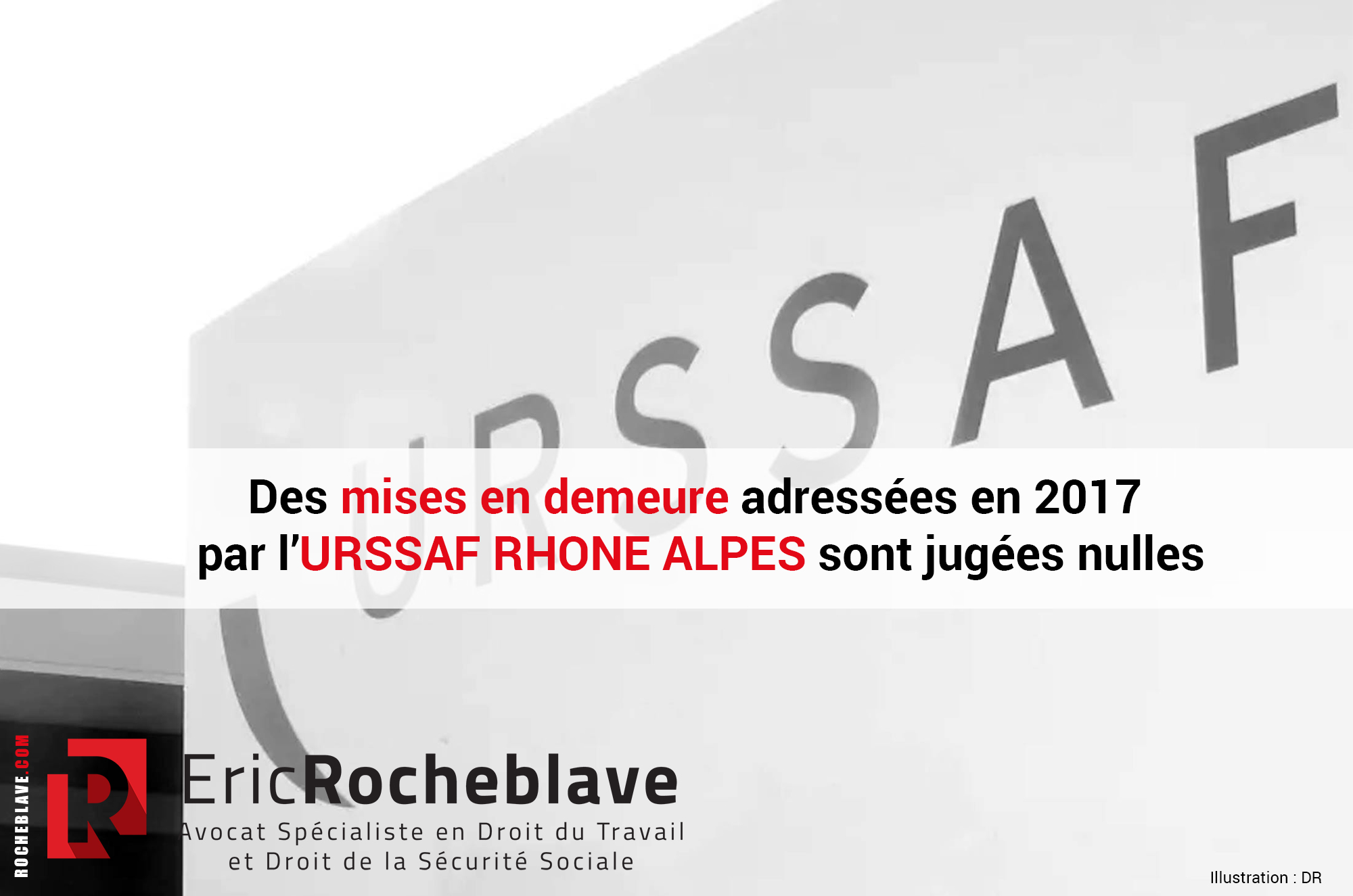 Des mises en demeure adressées en 2017 par l’URSSAF RHÔNE ALPES sont jugées nulles
