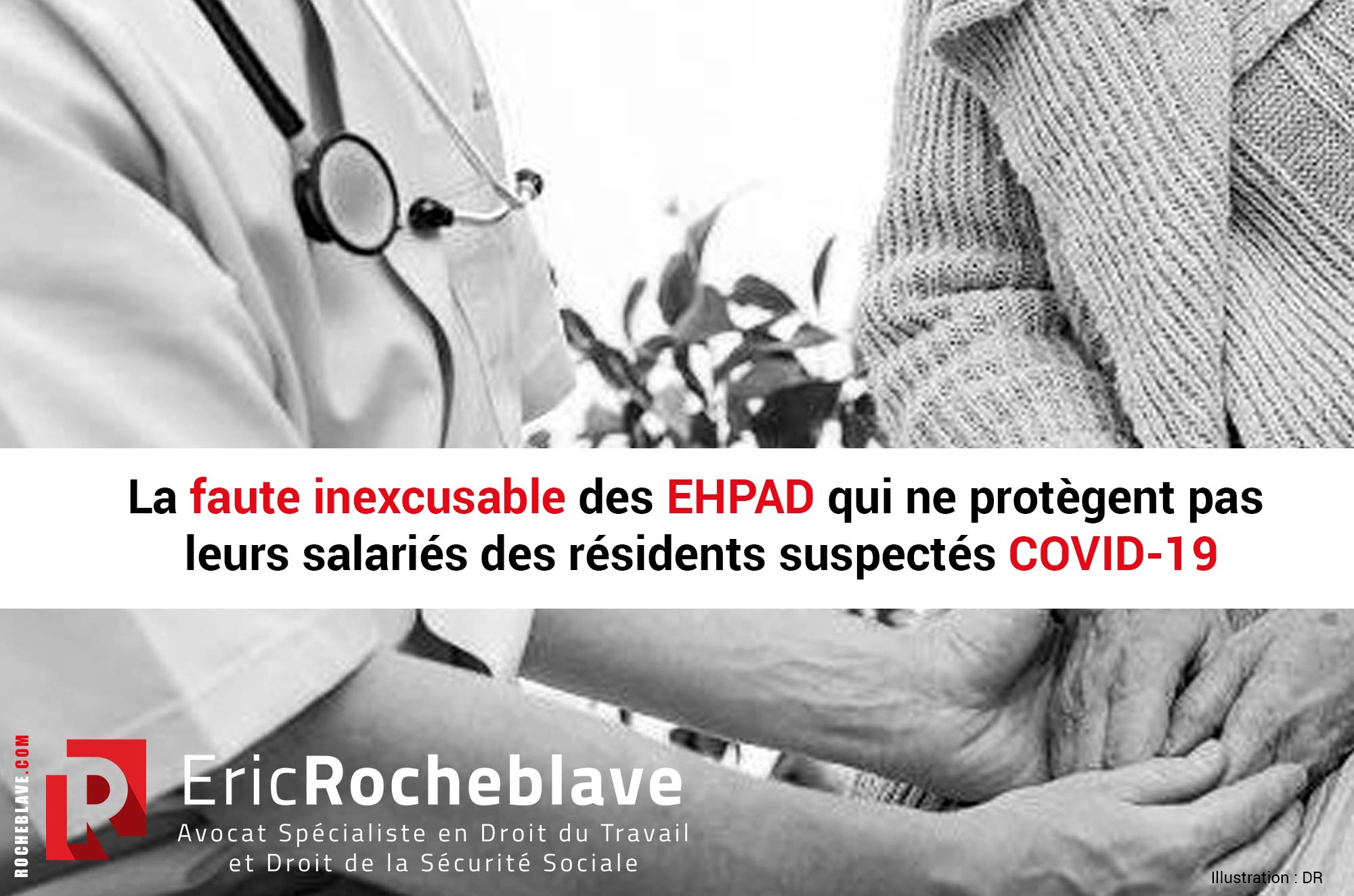 La faute inexcusable des EHPAD qui ne protègent pas leurs salariés des résidents suspectés COVID-19