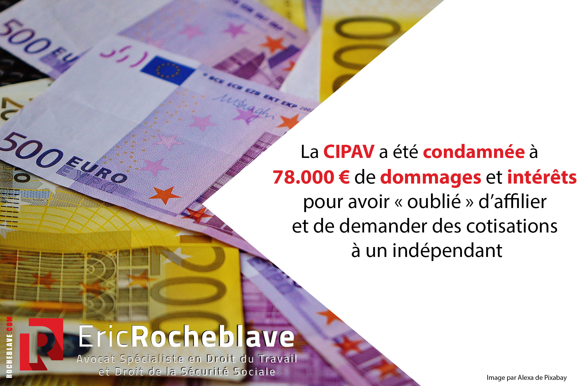 La CIPAV a été condamnée à 78.000 € de dommages et intérêts pour avoir « oublié » d’affilier et de demander des cotisations à un indépendant