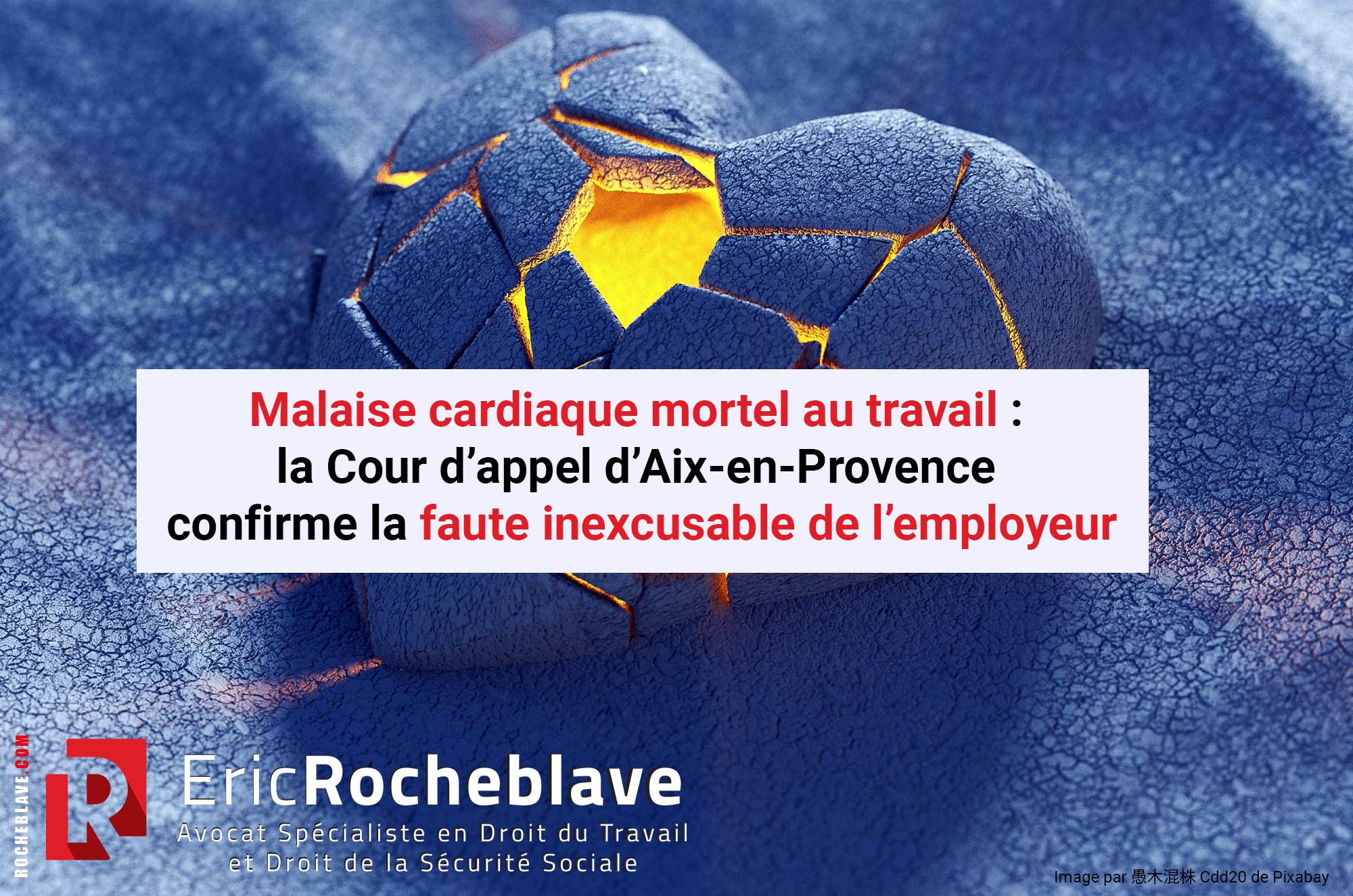 Malaise cardiaque mortel au travail : la Cour d’appel d’Aix-en-Provence confirme la faute inexcusable de l’employeur
