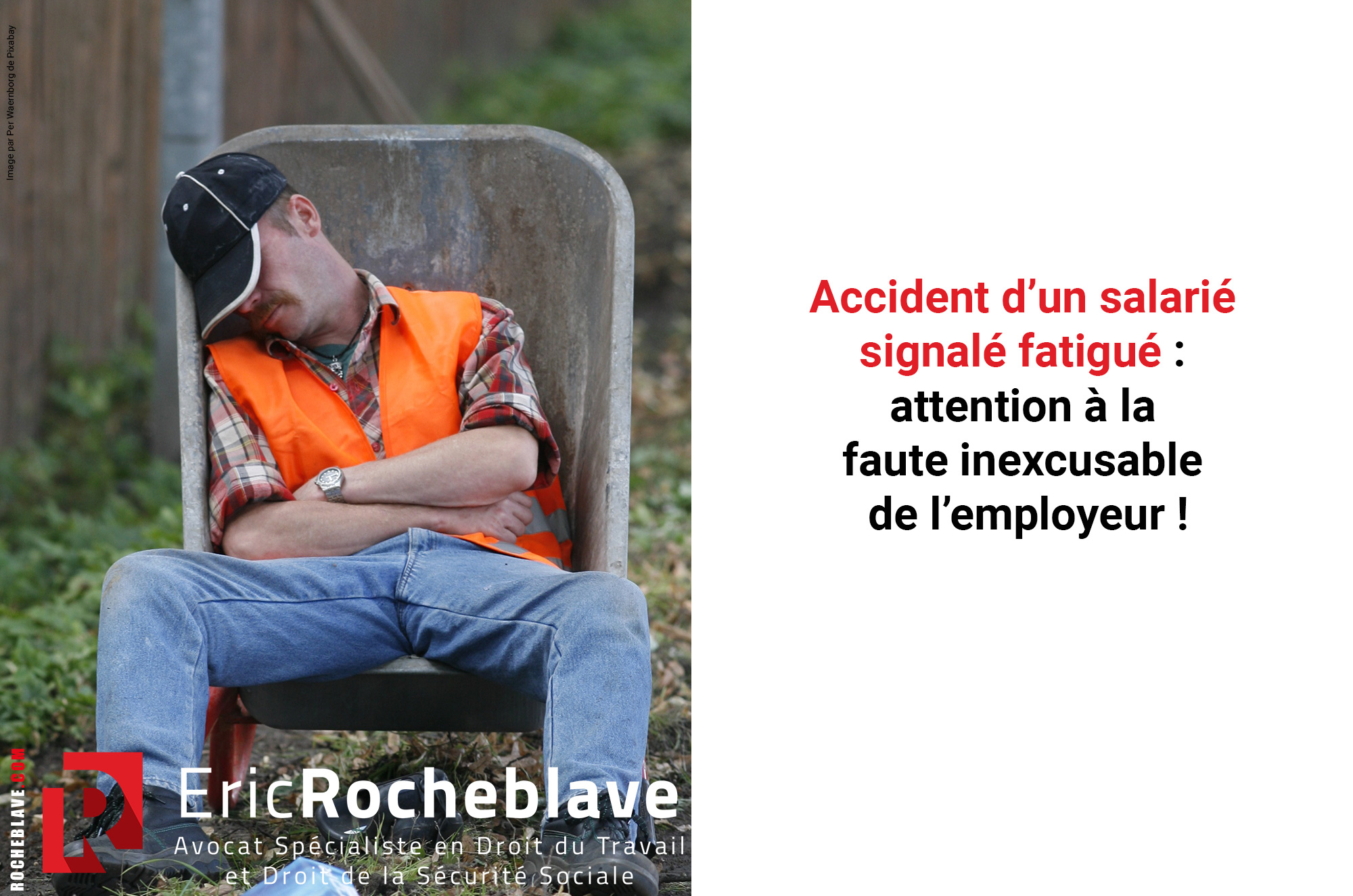 Accident d’un salarié signalé fatigué : attention à la faute inexcusable de l’employeur !