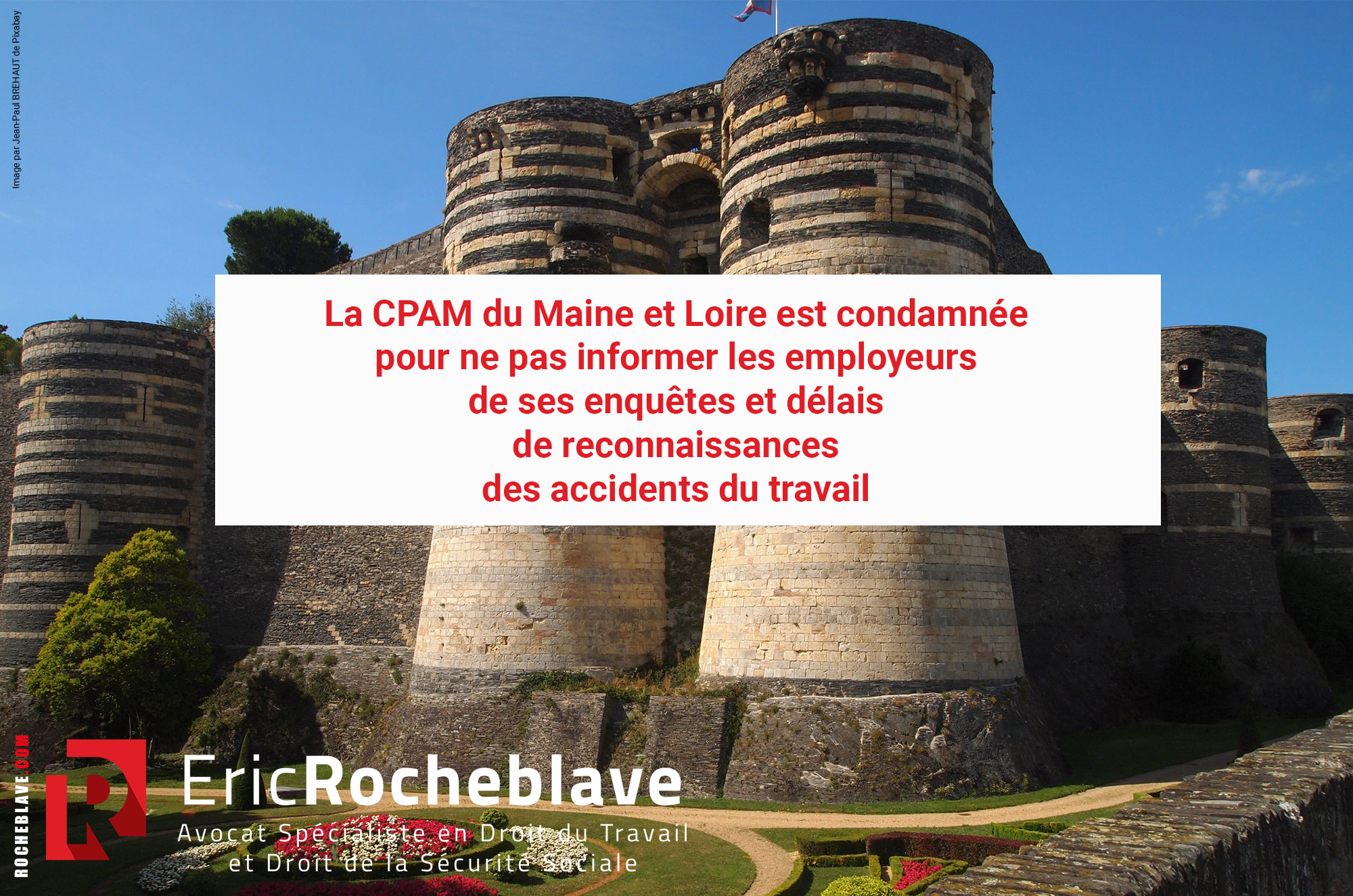 La CPAM du Maine et Loire est condamnée pour ne pas informer les employeurs de ses enquêtes et délais de reconnaissances des accidents du travail