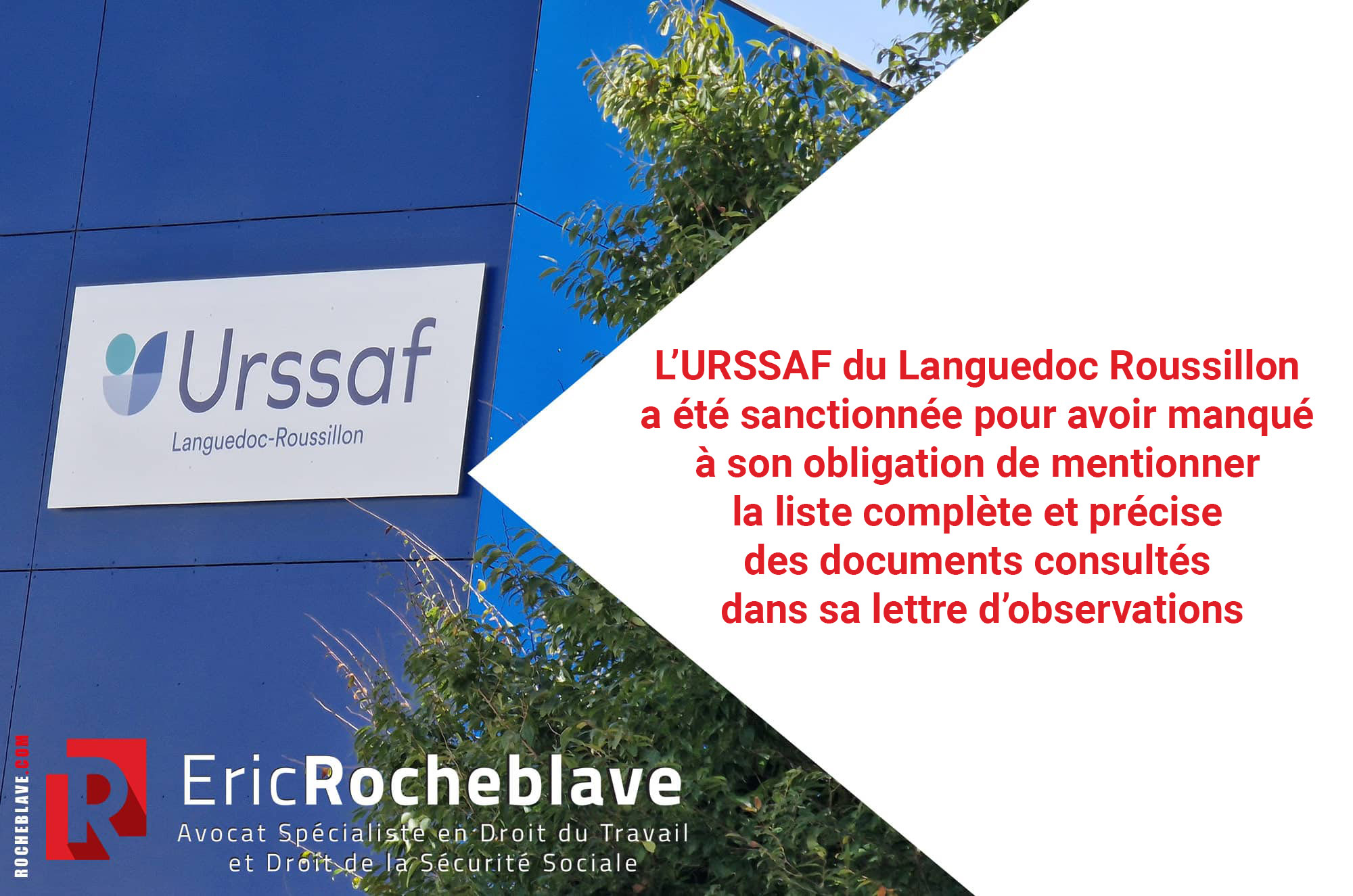 L’URSSAF du Languedoc Roussillon a été sanctionnée pour avoir manqué à son obligation de mentionner la liste complète et précise des documents consultés dans sa lettre d’observations