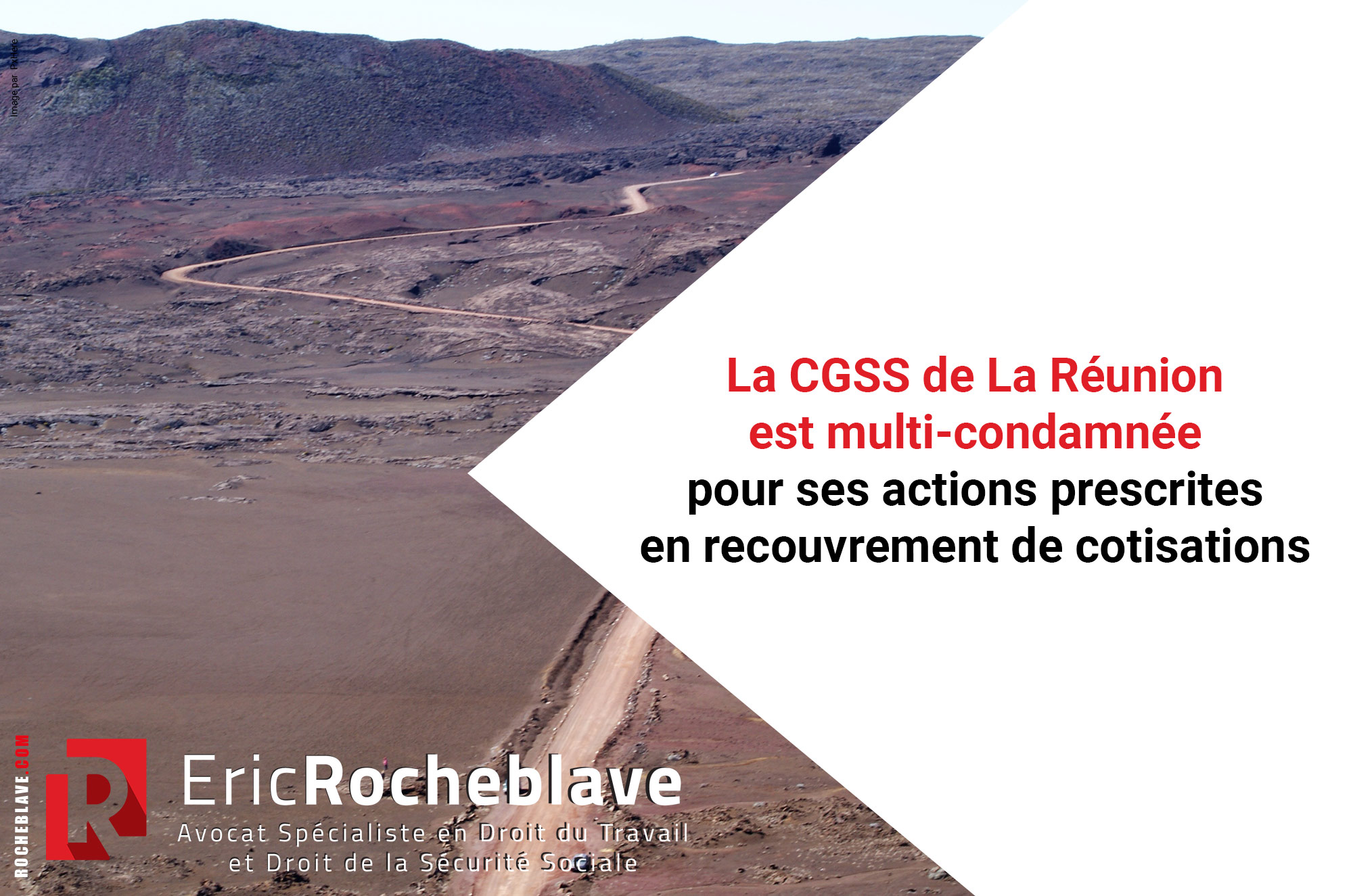 La CGSS de La Réunion est multi-condamnée pour ses actions prescrites en recouvrement de cotisations