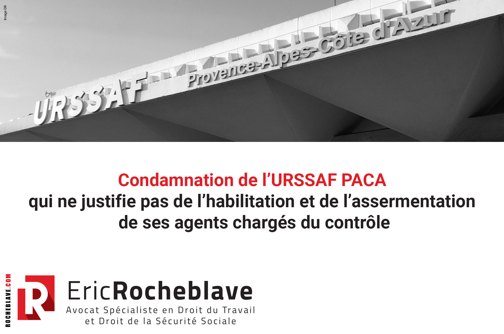 Condamnation de l’URSSAF PACA qui ne justifie pas de l’habilitation et de l’assermentation de ses agents chargés du contrôle