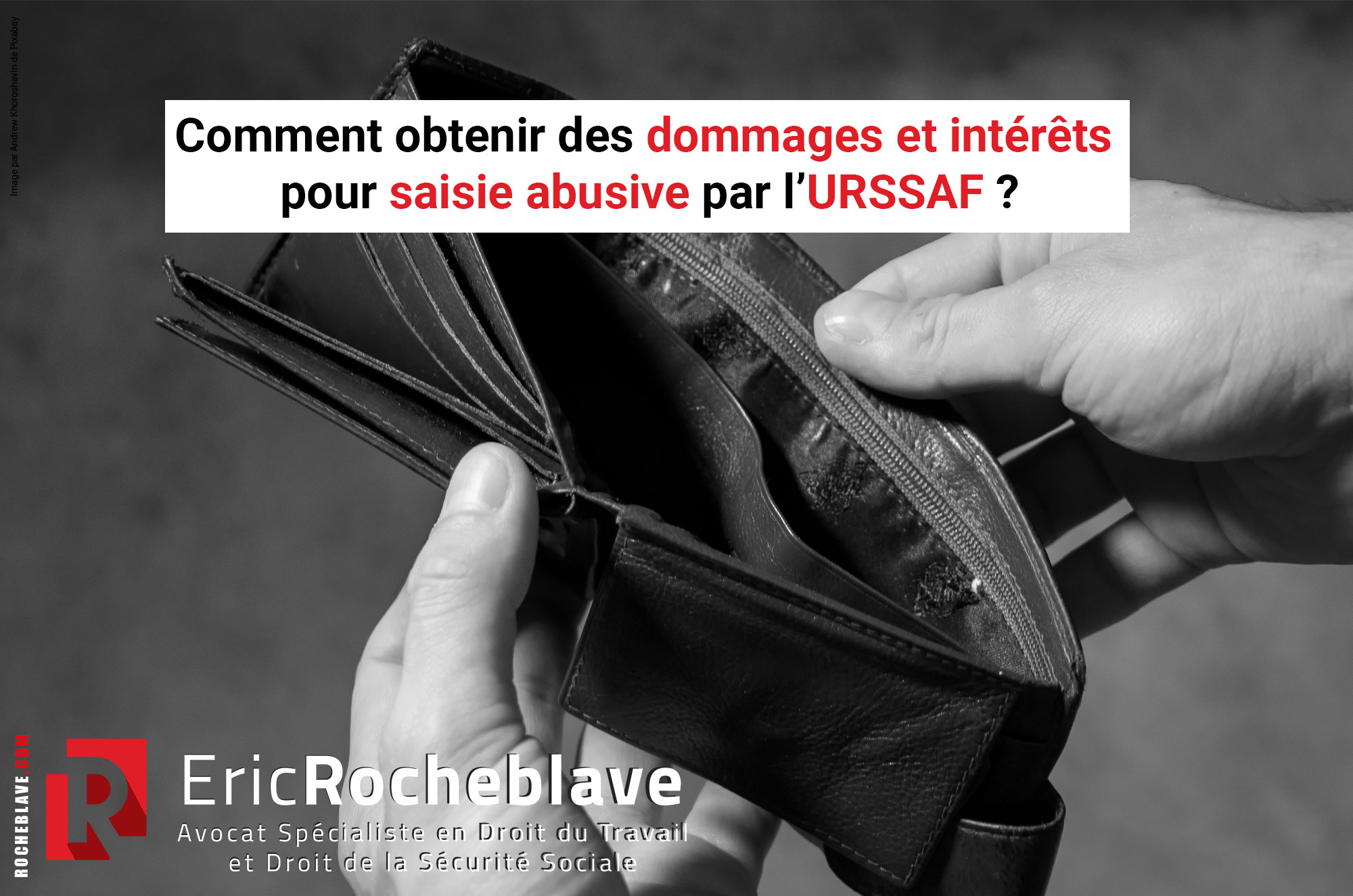 Comment obtenir des dommages et intérêts pour saisie abusive par l’URSSAF ?