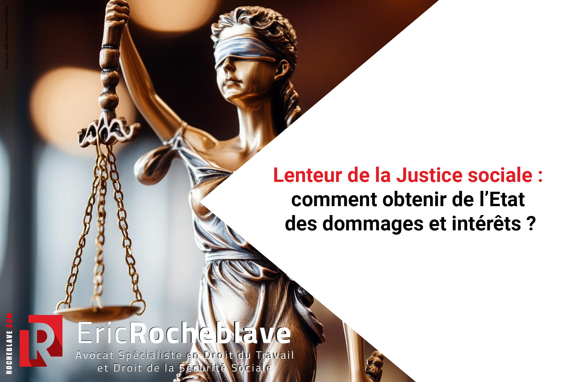 Lenteur de la Justice sociale : comment obtenir de l’Etat des dommages et intérêts ?