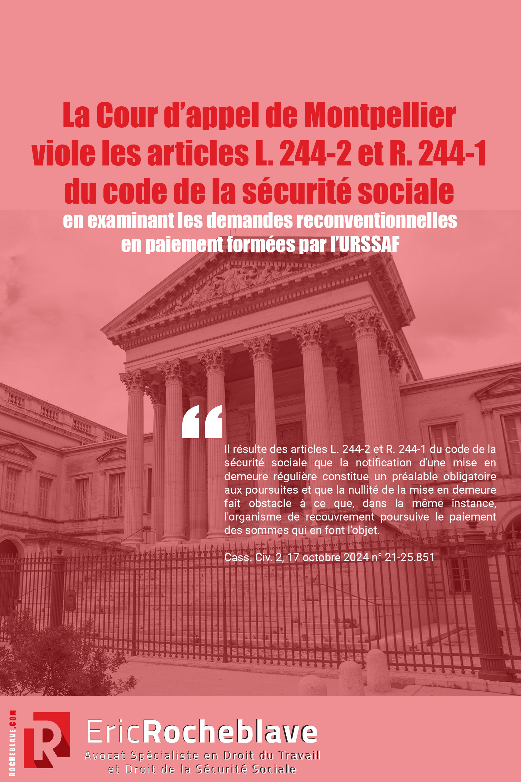 La Cour d’appel de Montpellier viole les articles L. 244-2 et R. 244-1 du code de la sécurité sociale en examinant les demandes reconventionnelles en paiement formées par l’URSSAF