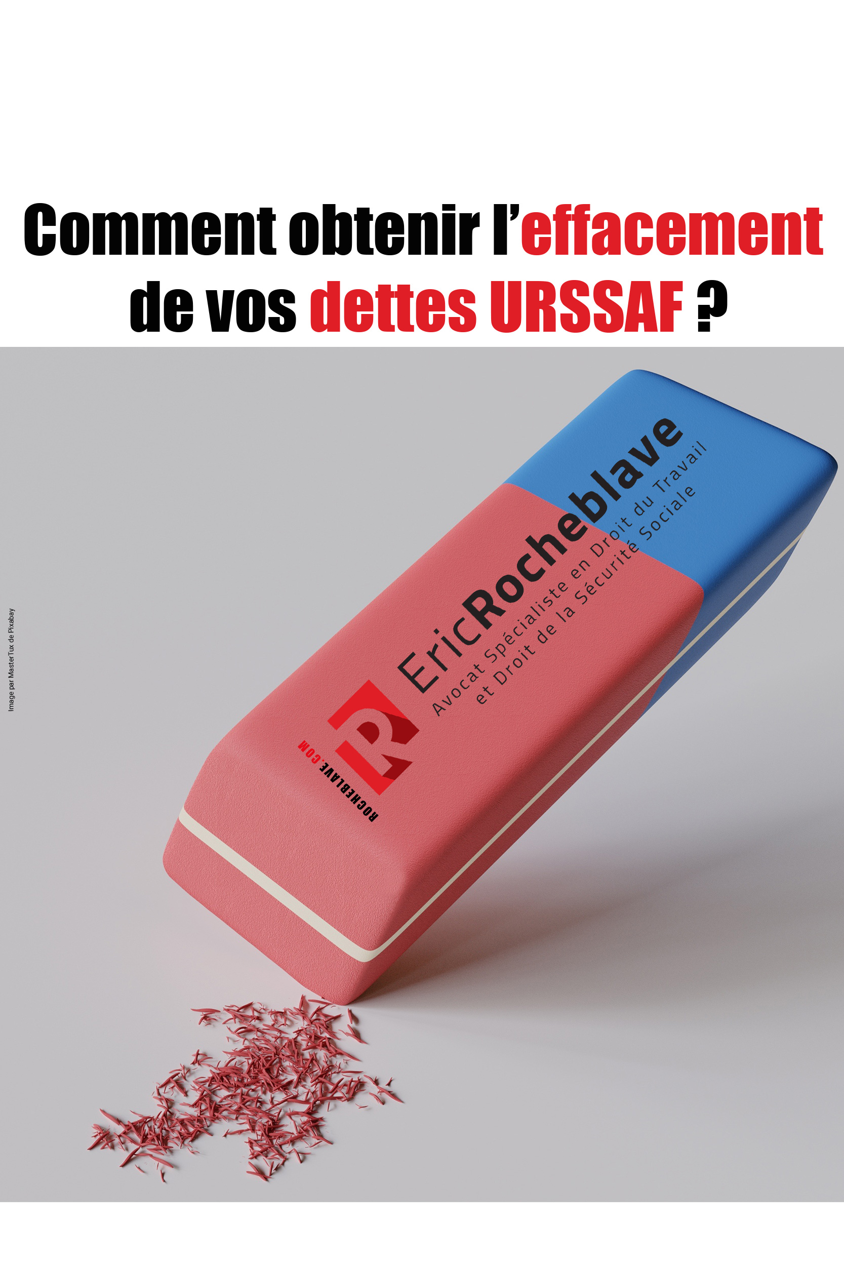 Comment obtenir l’effacement de vos dettes URSSAF ?