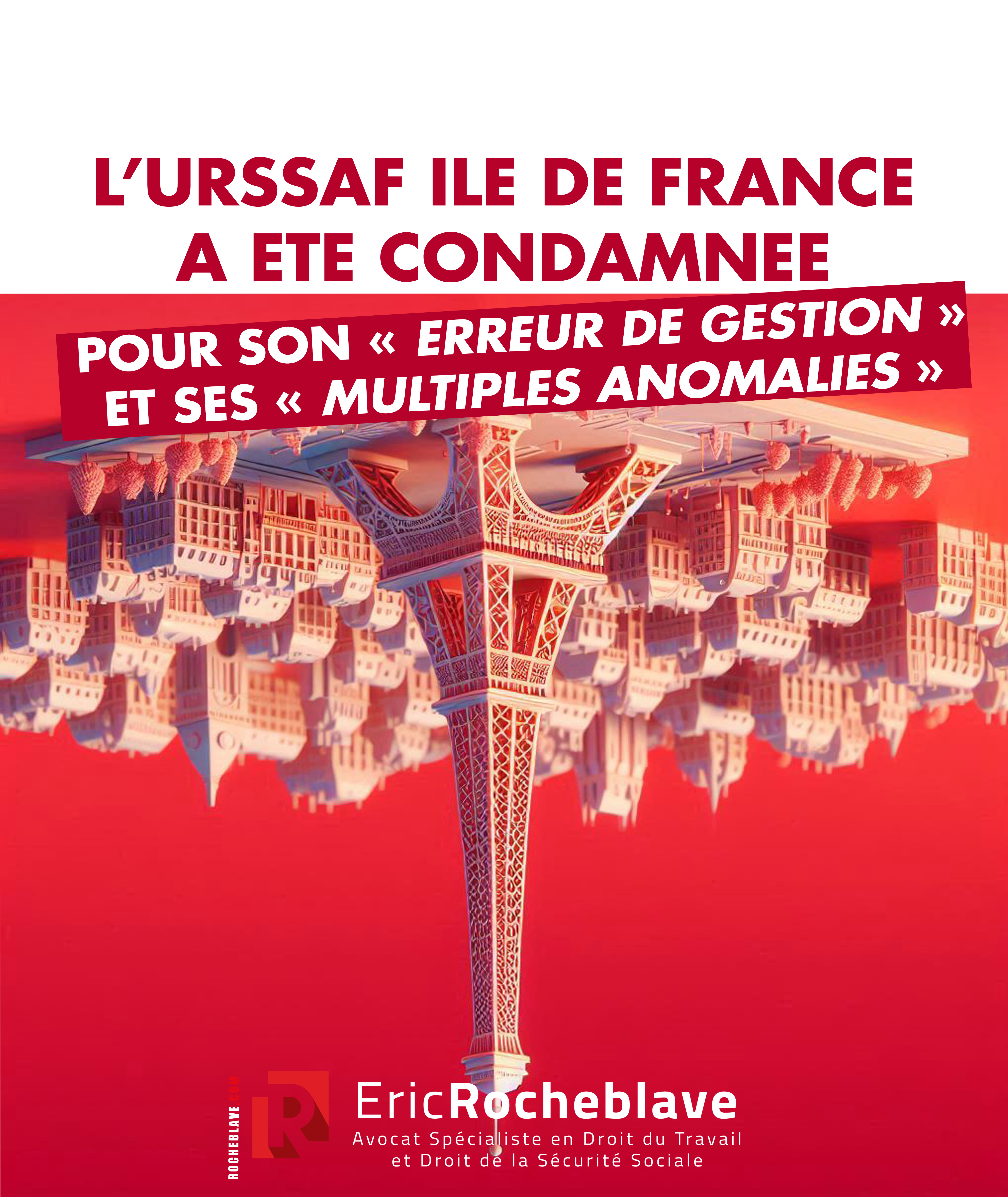 L’URSSAF Ile de France a été condamnée pour son « erreur de gestion » et ses « multiples anomalies » 