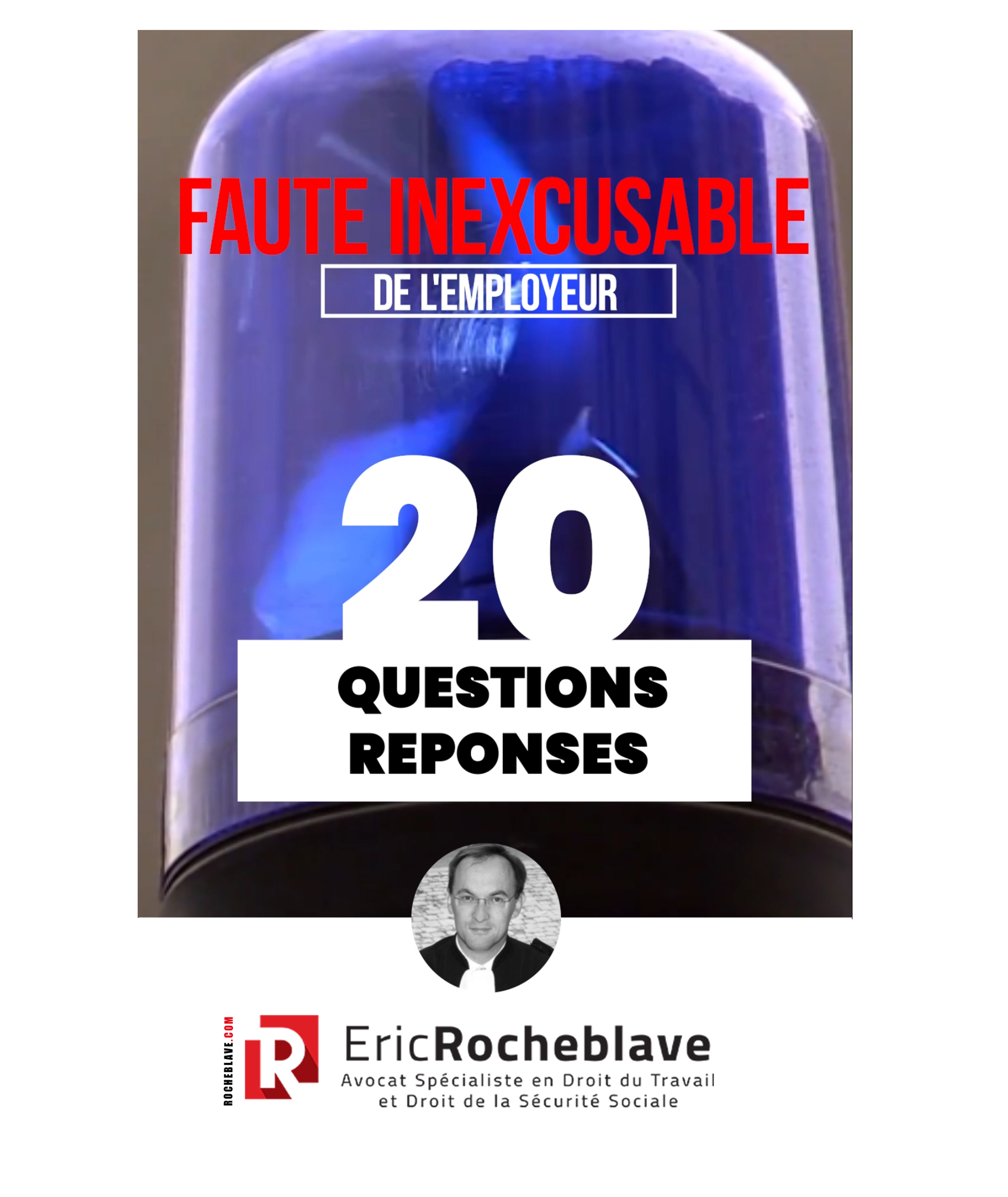 Faute inexcusable de l’employeur : 20 questions/réponses d’un avocat spécialiste