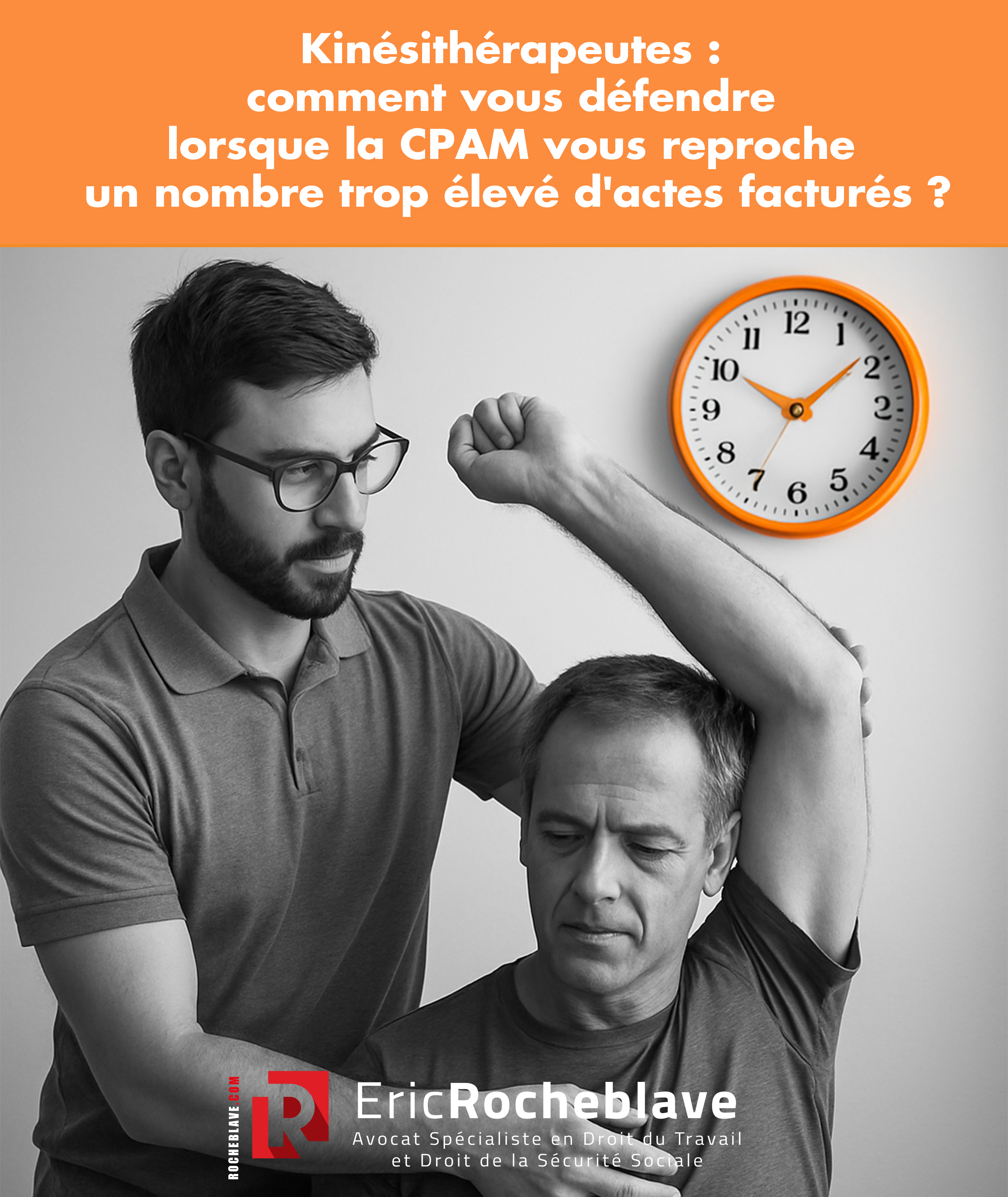 Kinésithérapeutes : comment vous défendre lorsque la CPAM vous reproche un nombre trop élevé d'actes facturés ?