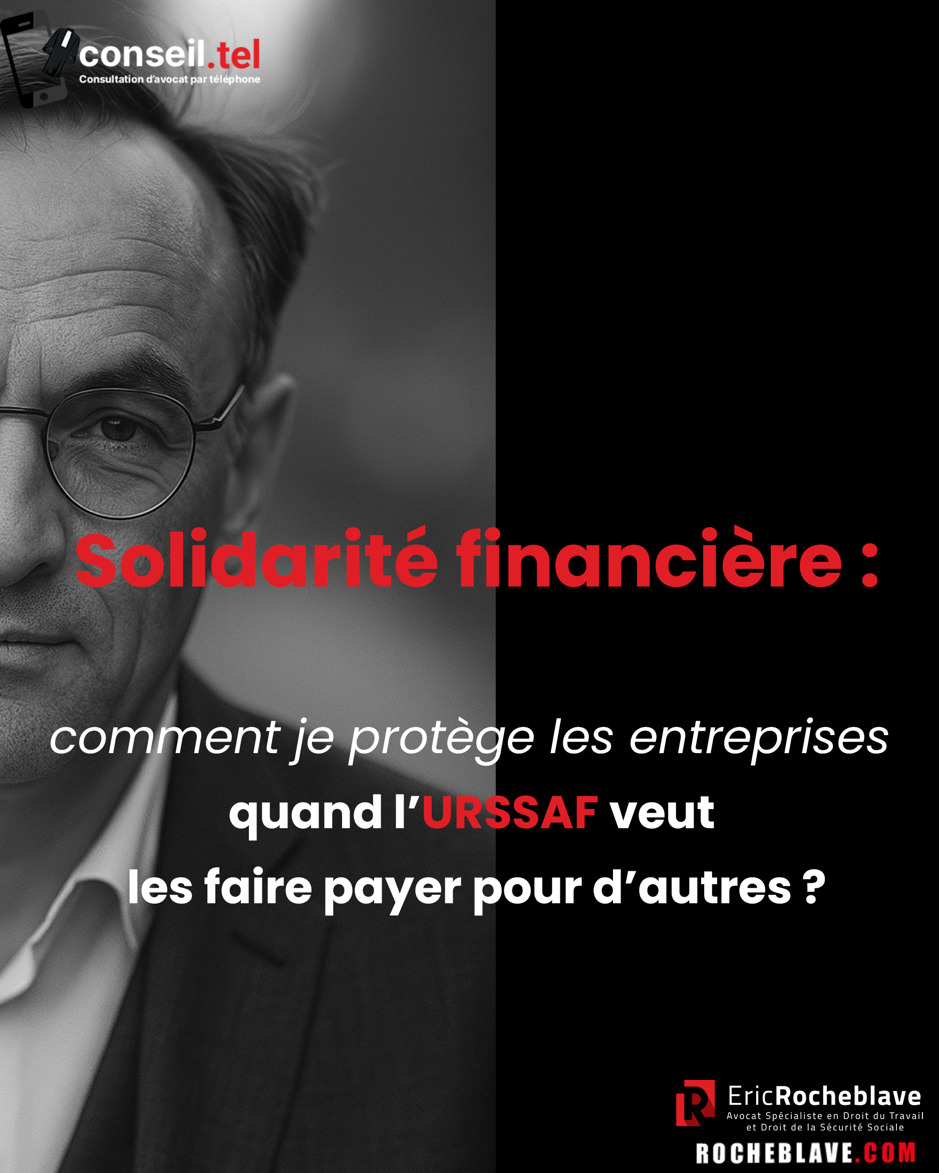 Solidarité financière : comment je protège les entreprises quand l’URSSAF veut les faire payer pour d’autres ?