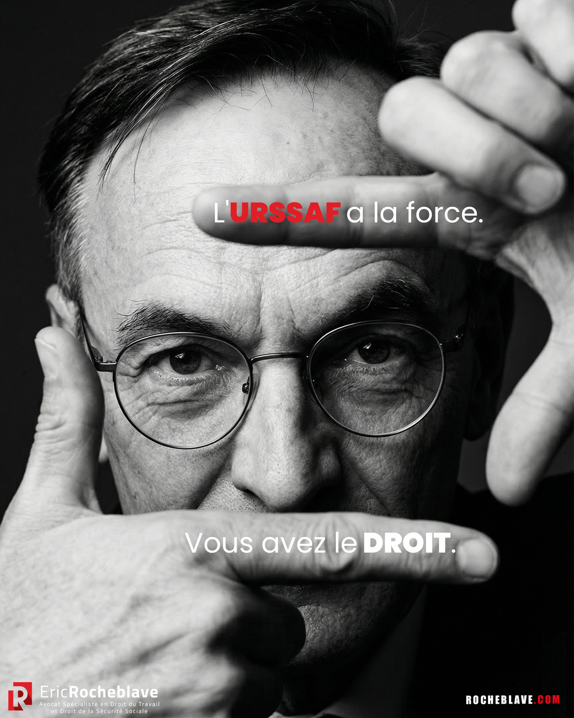 L'URSSAF a la force.  Vous avez le Droit.