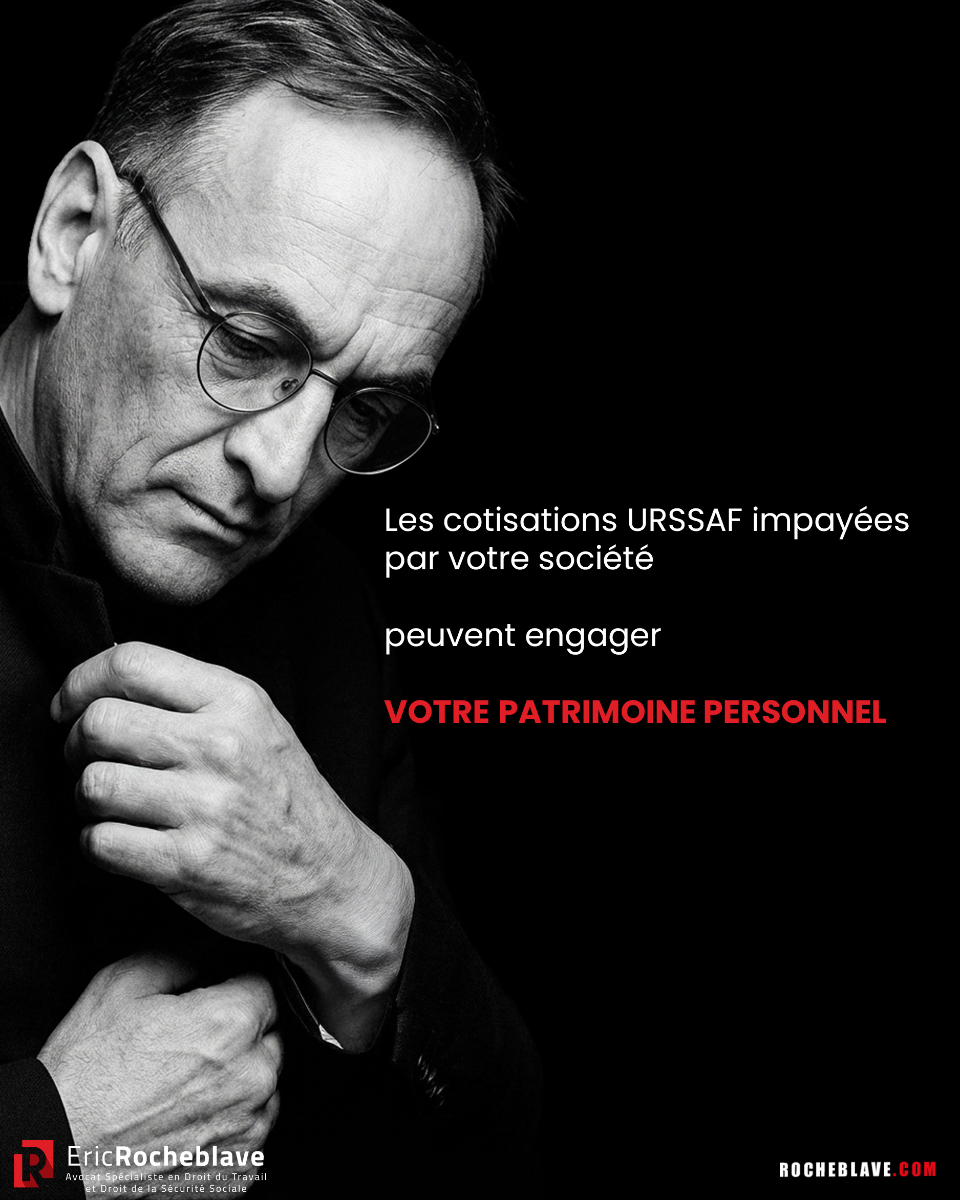 Les cotisations URSSAF impayées par votre société peuvent engager votre patrimoine personnel.