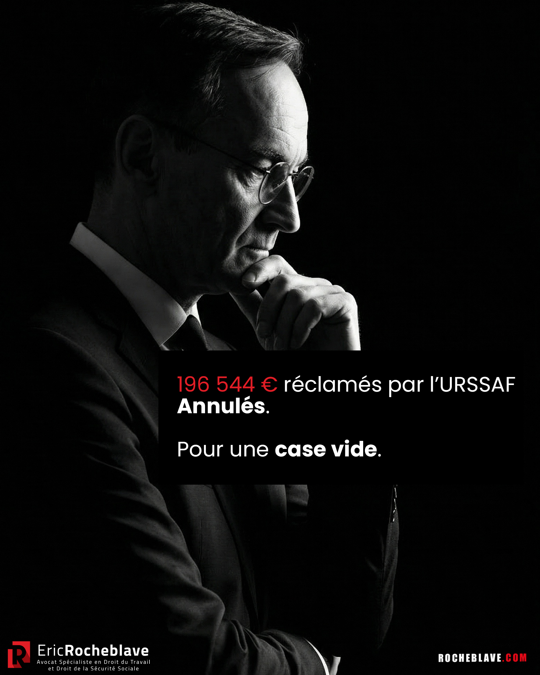 196 544 € réclamés par l’URSSAF. Annulés. Pour une case vide.