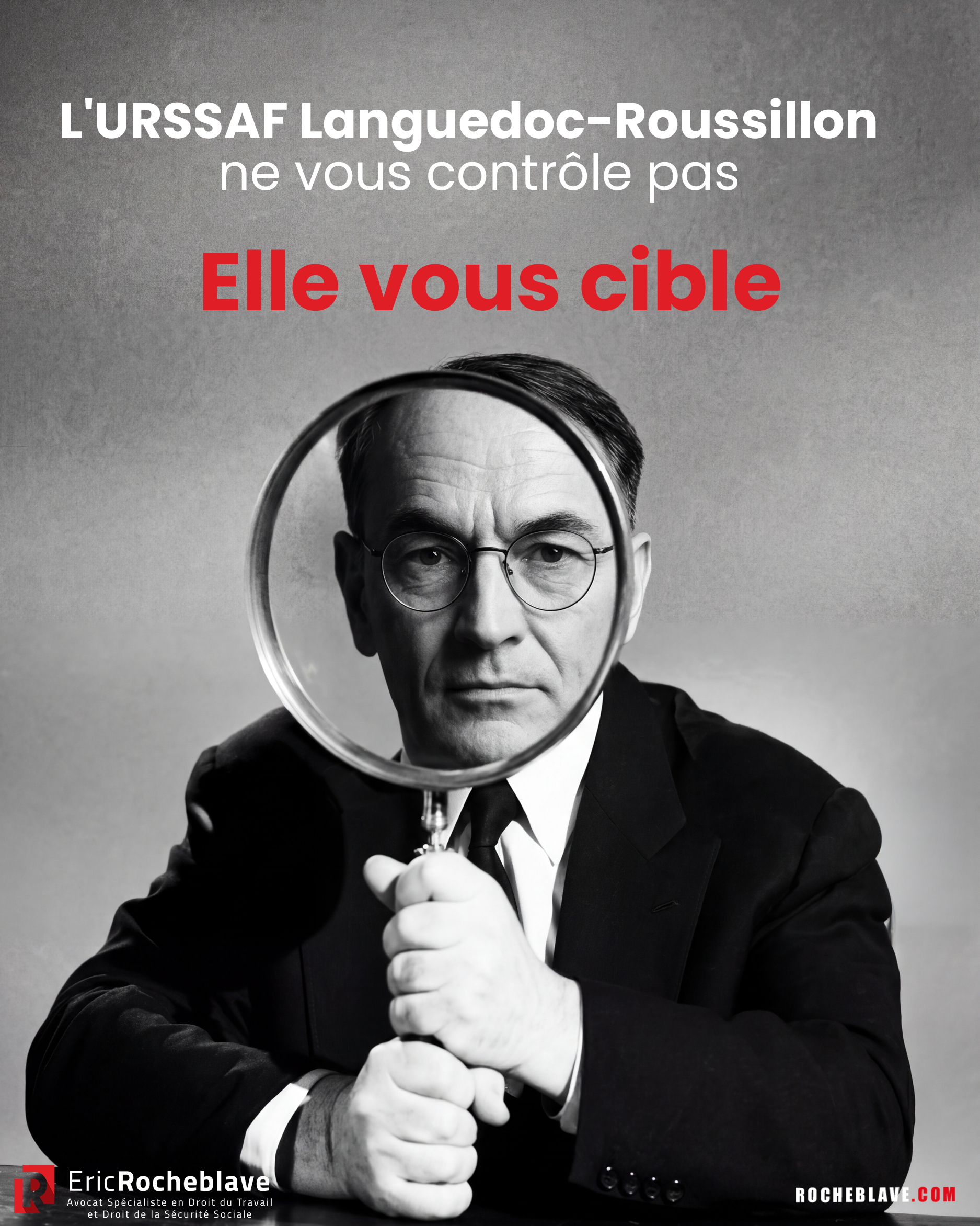 L'URSSAF Languedoc-Roussillon ne vous contrôle pas. Elle vous cible.