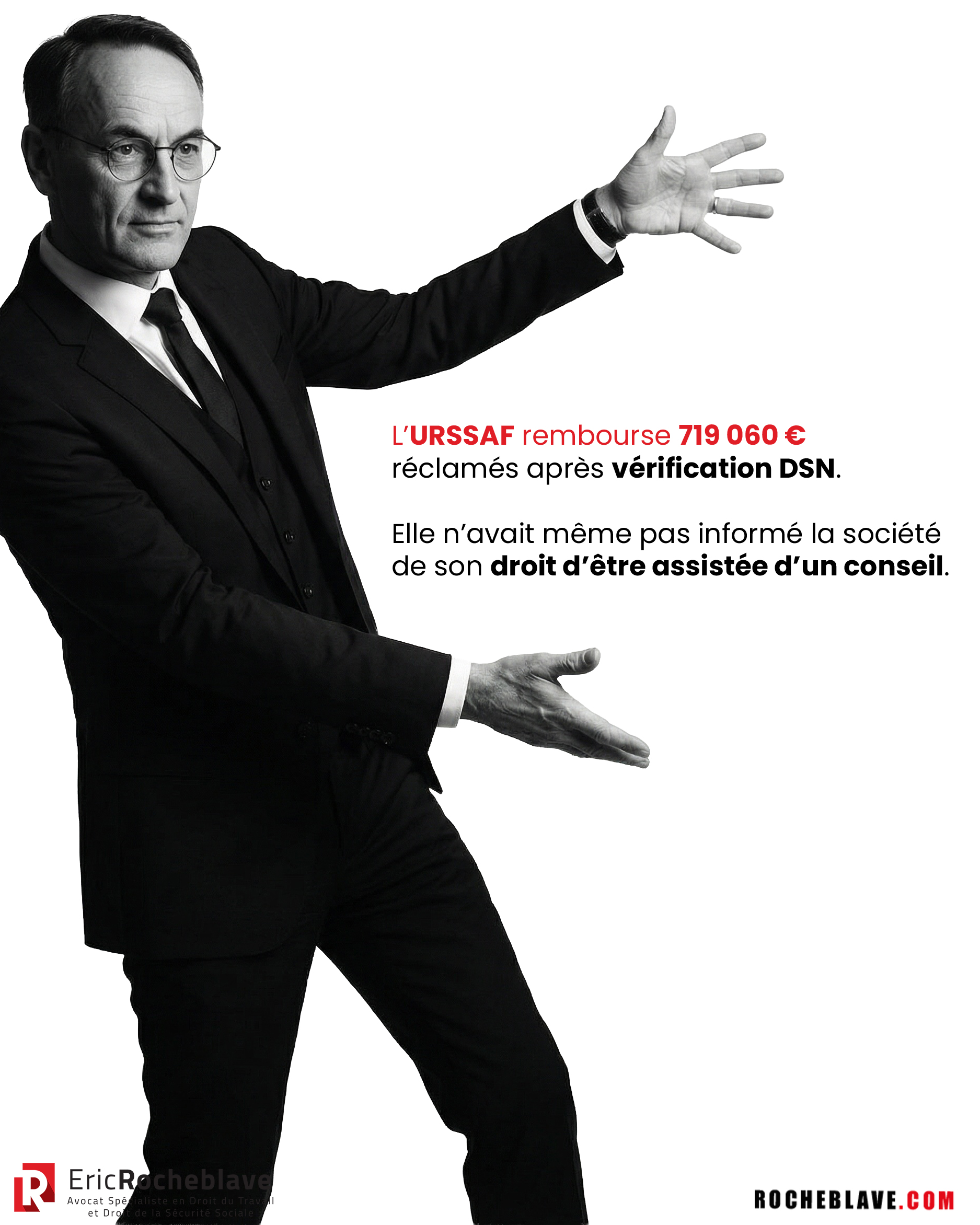L'URSSAF rembourse 719 060 € réclamés après vérification DSN. ​Elle n'avait même pas informé la société de son droit d'être assistée d'un conseil.