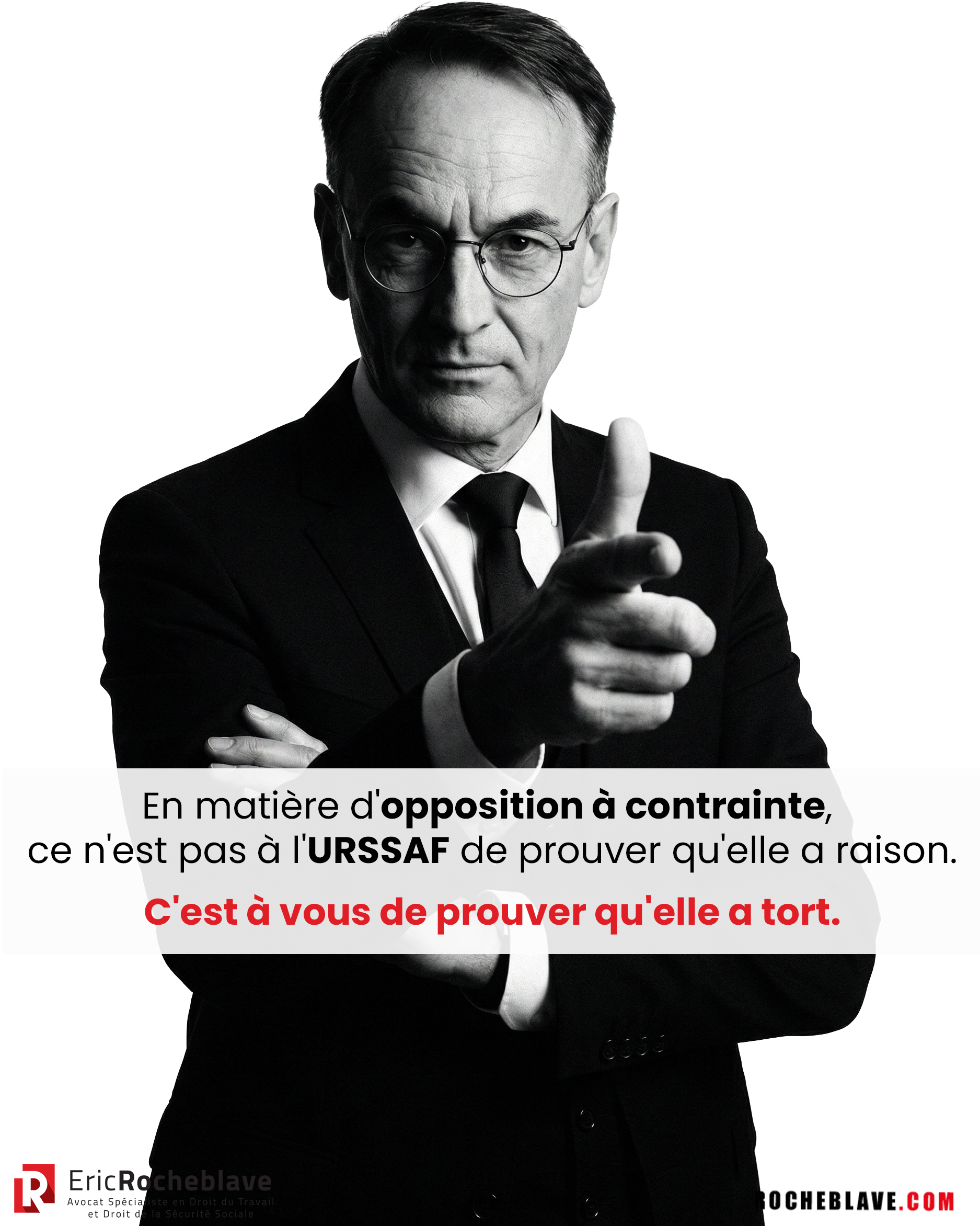En matière d'opposition à contrainte, ce n'est pas à l'URSSAF de prouver qu'elle a raison. C'est à vous de prouver qu'elle a tort.