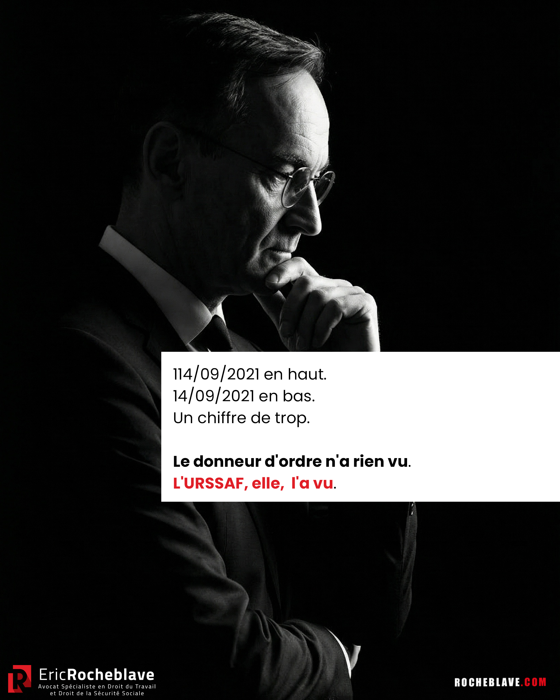 114/09/2021 en haut. 14/09/2021 en bas. Un chiffre de trop.  Le donneur d'ordre n'a rien vu. L'URSSAF, elle, l'a vu.